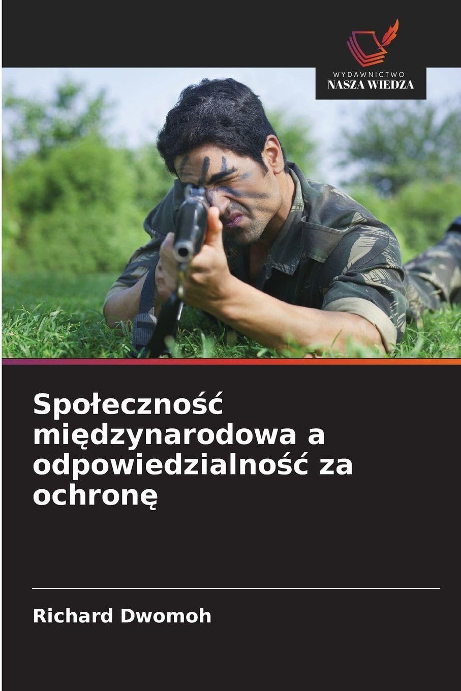 Spo¿eczno¿¿ mi¿dzynarodowa a odpowiedzialno¿¿ za ochron¿ Law