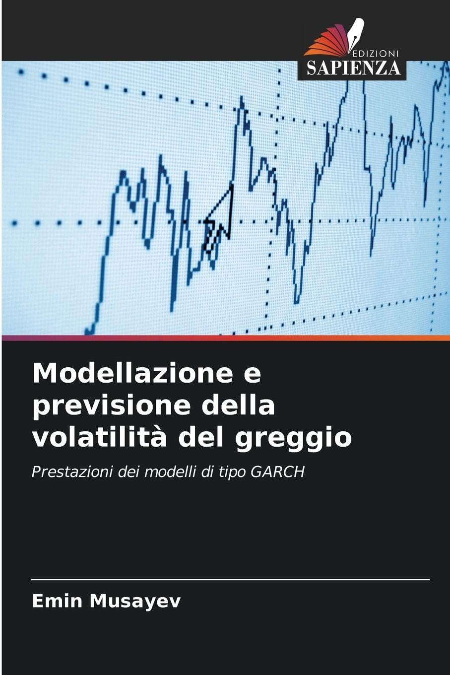 Modellazione e previsione della volatilità del greggio Law