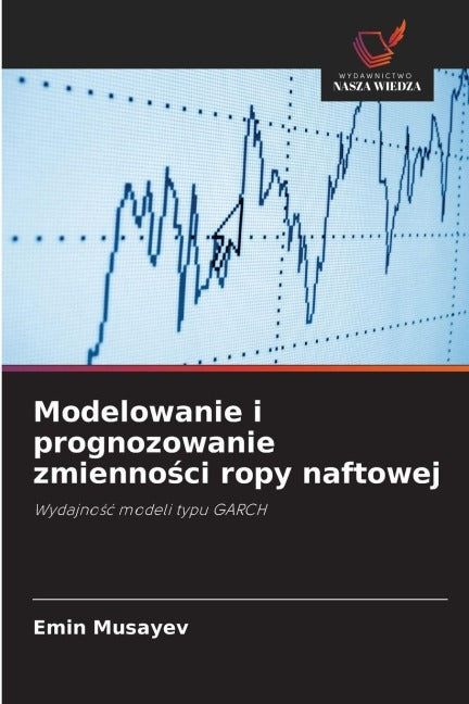 Modelowanie i prognozowanie zmienno¿ci ropy naftowej Law