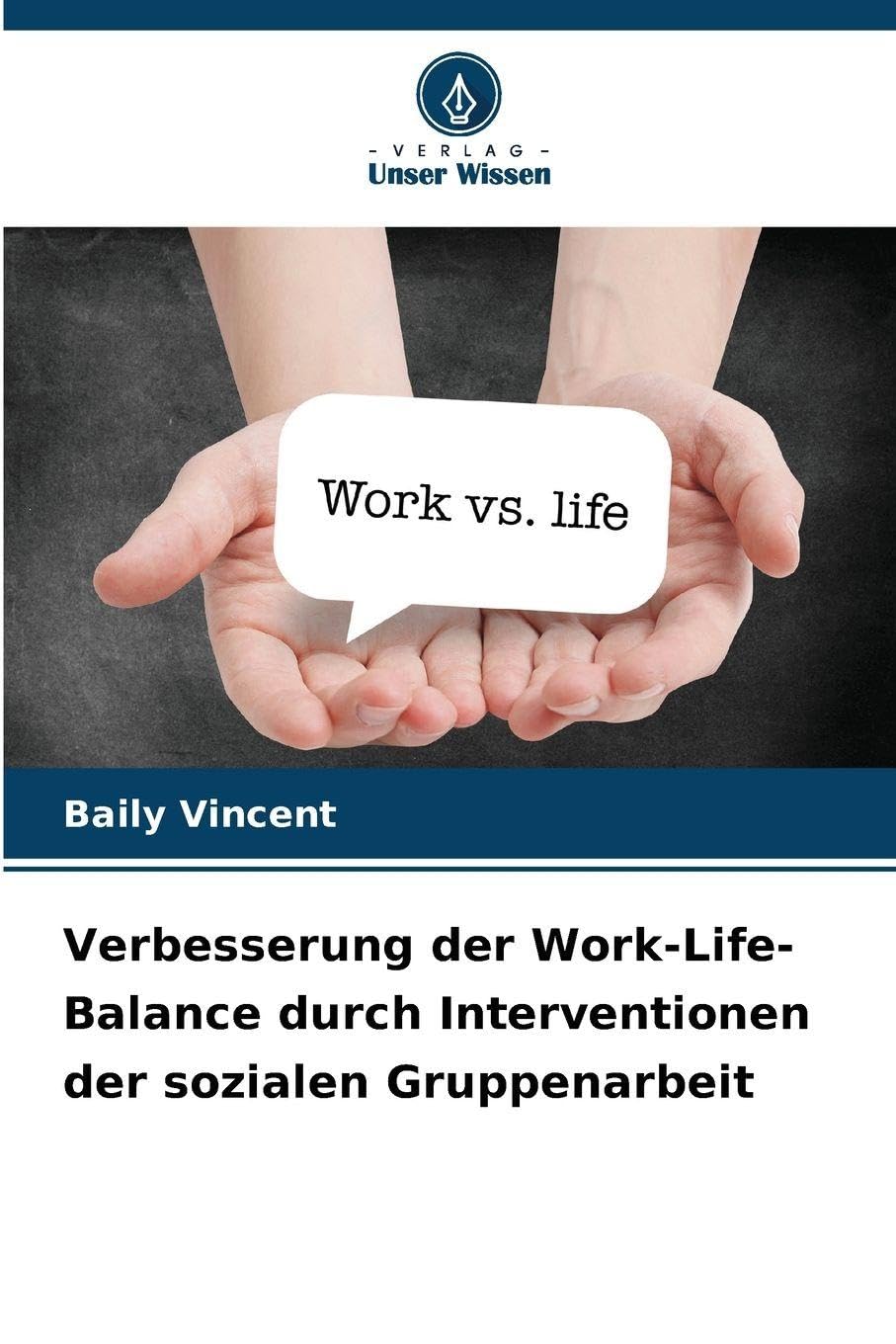 Verbesserung der Work-Life-Balance durch Interventionen der sozialen Gruppenarbeit Books