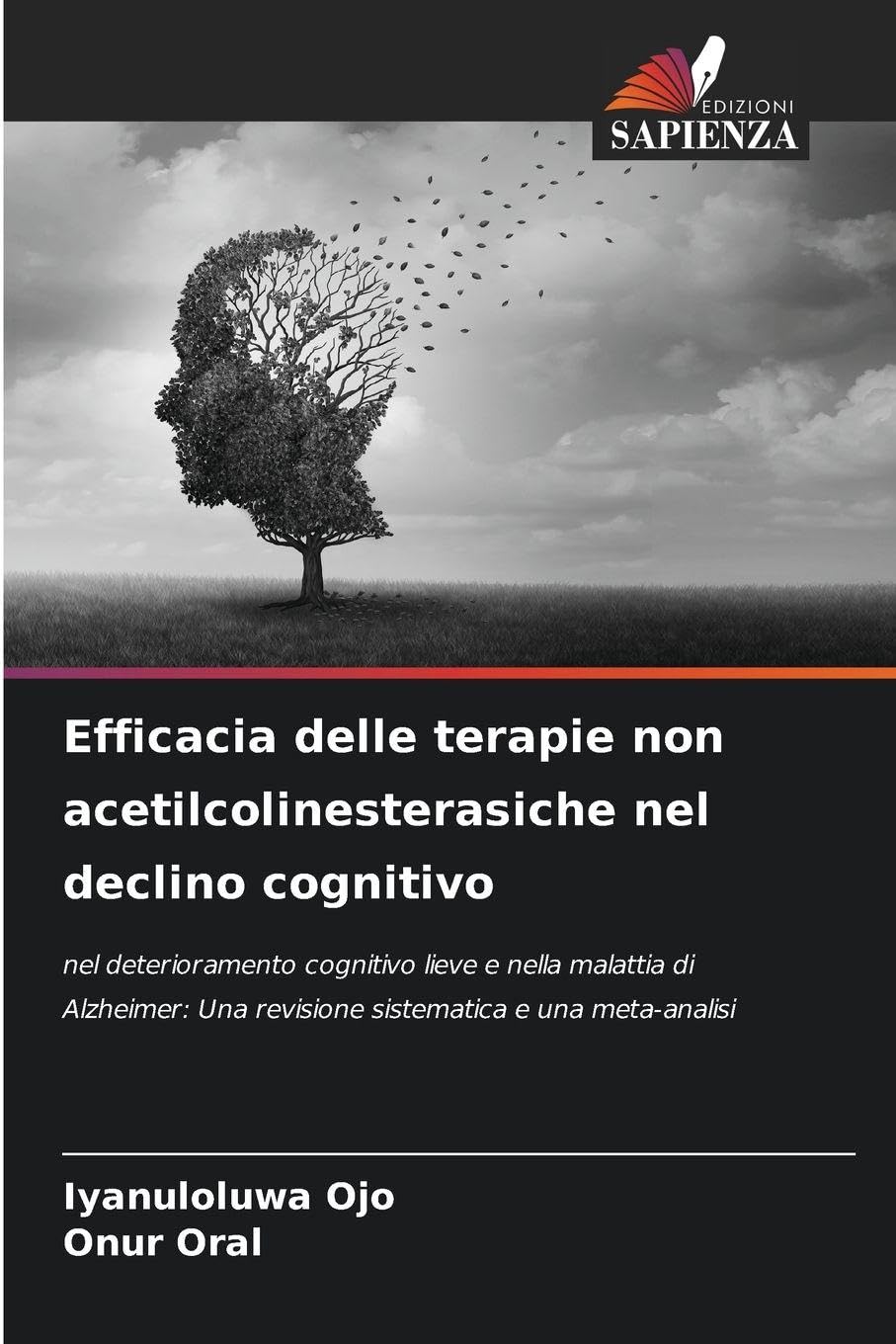 Efficacia delle terapie non acetilcolinesterasiche nel declino cognitivo Medicine