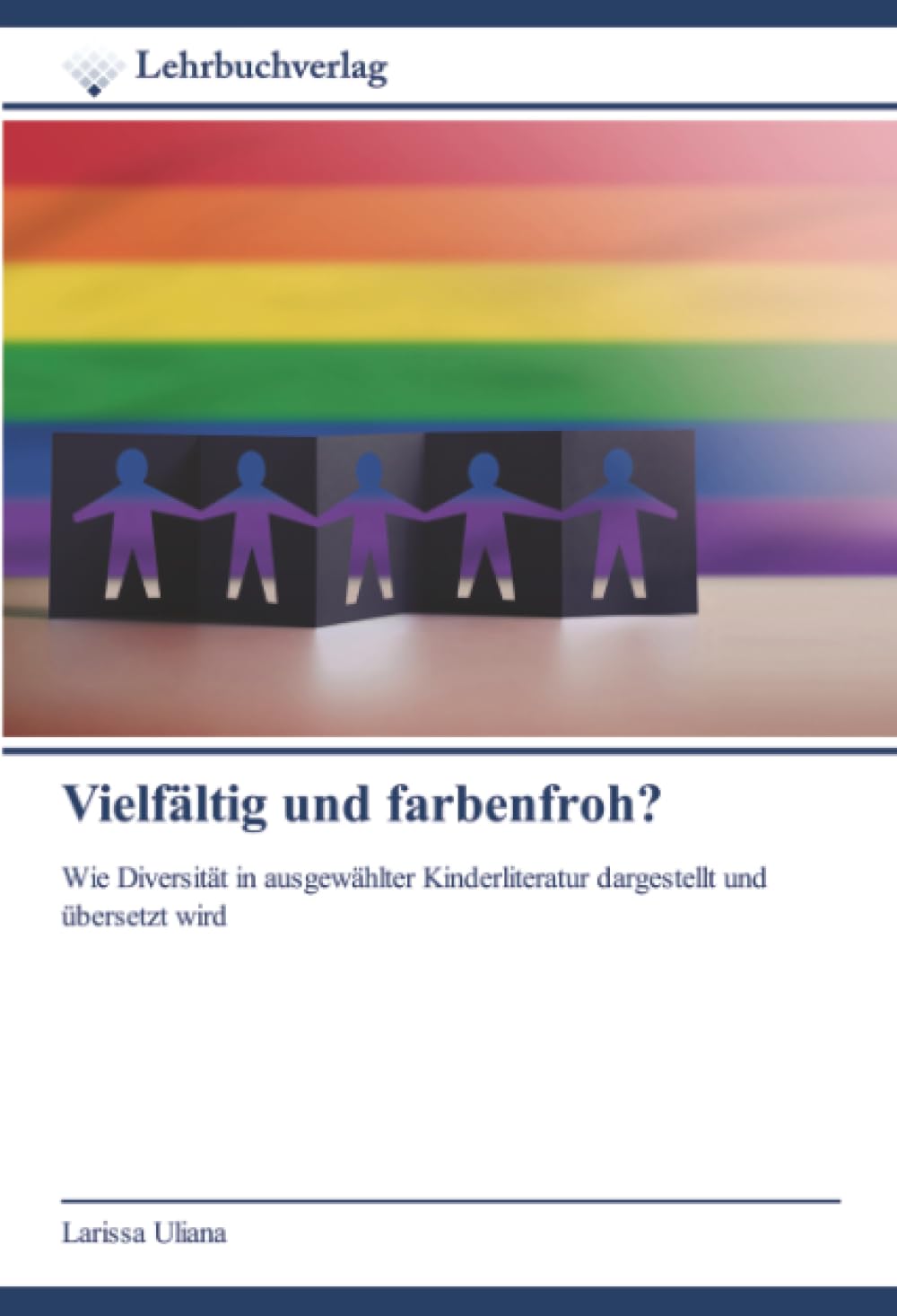 Vielfältig und farbenfroh? Law