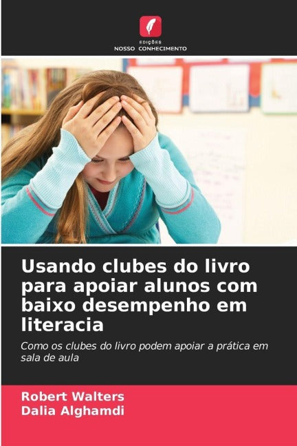 Usando clubes do livro para apoiar alunos com baixo desempenho em literacia Business, Finance & Career
