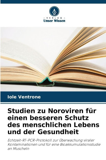 Studien zu Noroviren für einen besseren Schutz des menschlichen Lebens und der Gesundheit Natural Sciences