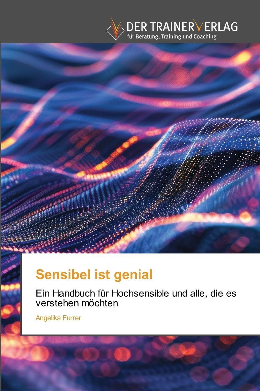Sensibel ist genial Psychology