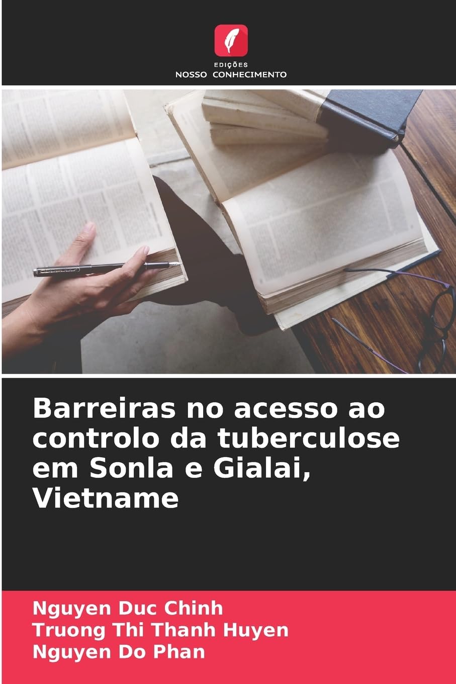 Barreiras no acesso ao controlo da tuberculose em Sonla e Gialai, Vietname Medicine