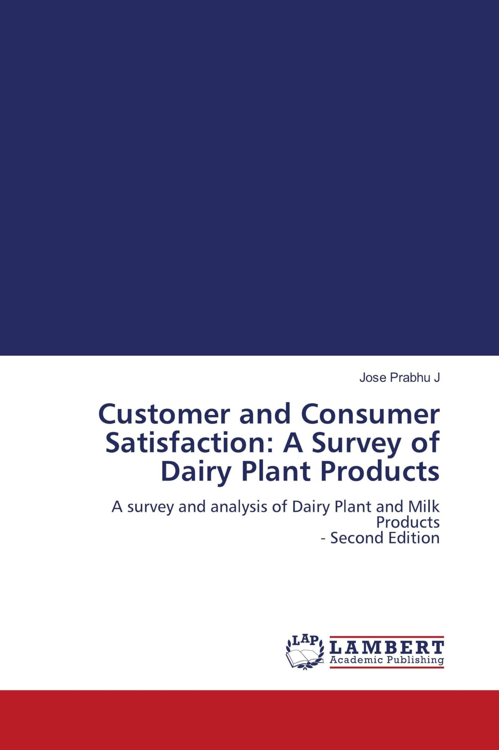 Customer and Consumer Satisfaction: A Survey of Dairy Plant Products Law