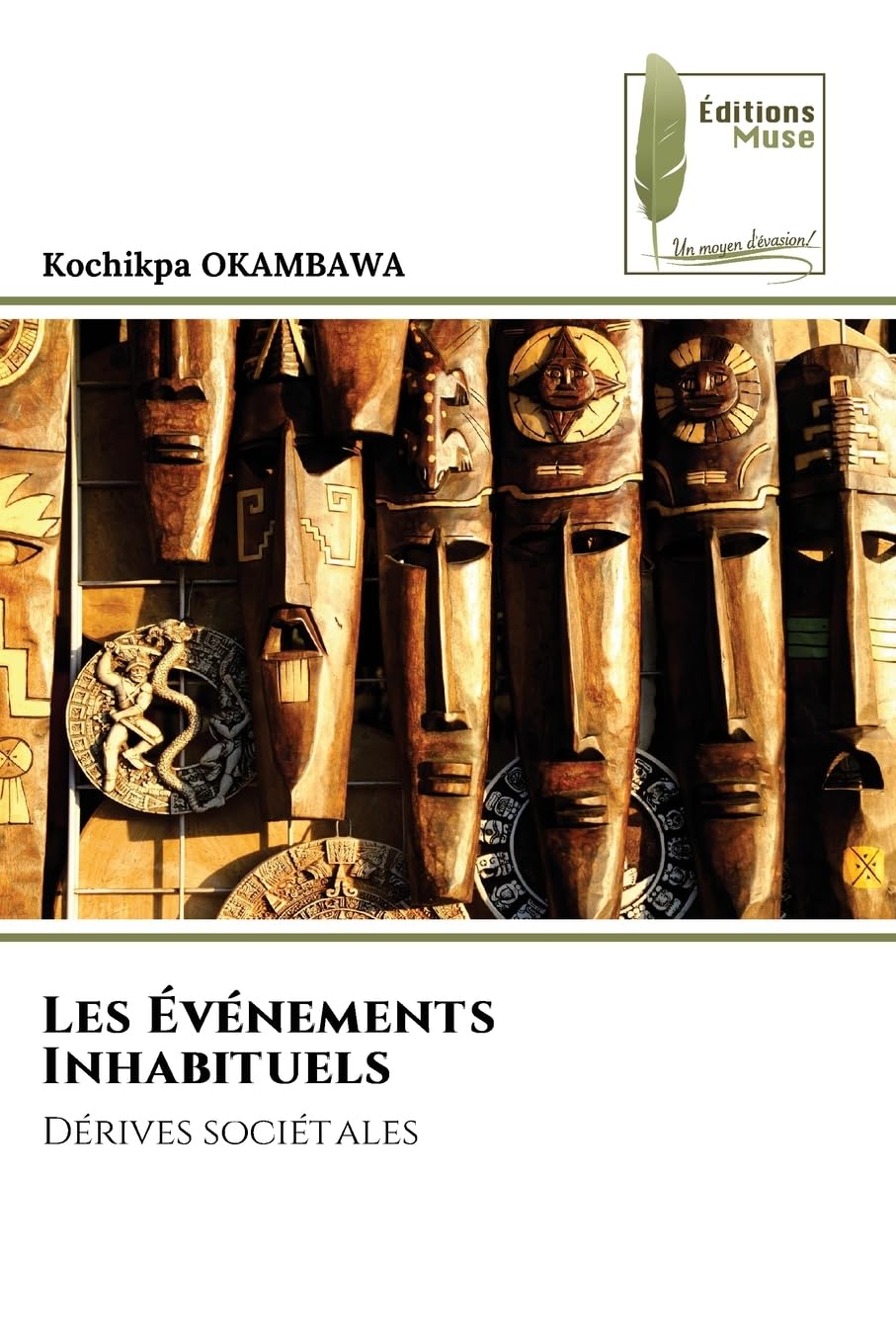 Les Événements Inhabituels: Dérives sociétales Reference Books