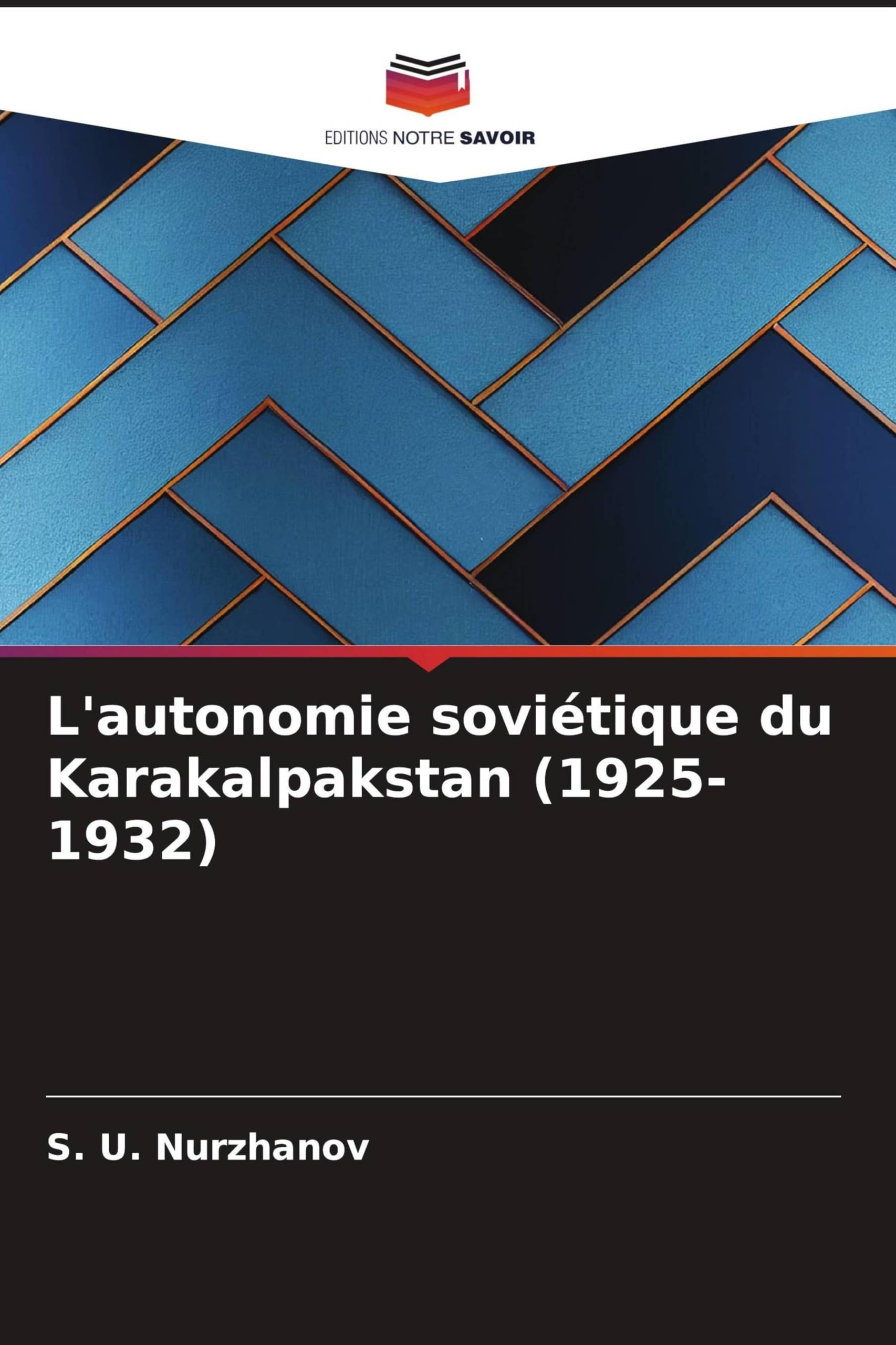 L'autonomie soviétique du Karakalpakstan (1925-1932) Natural Sciences