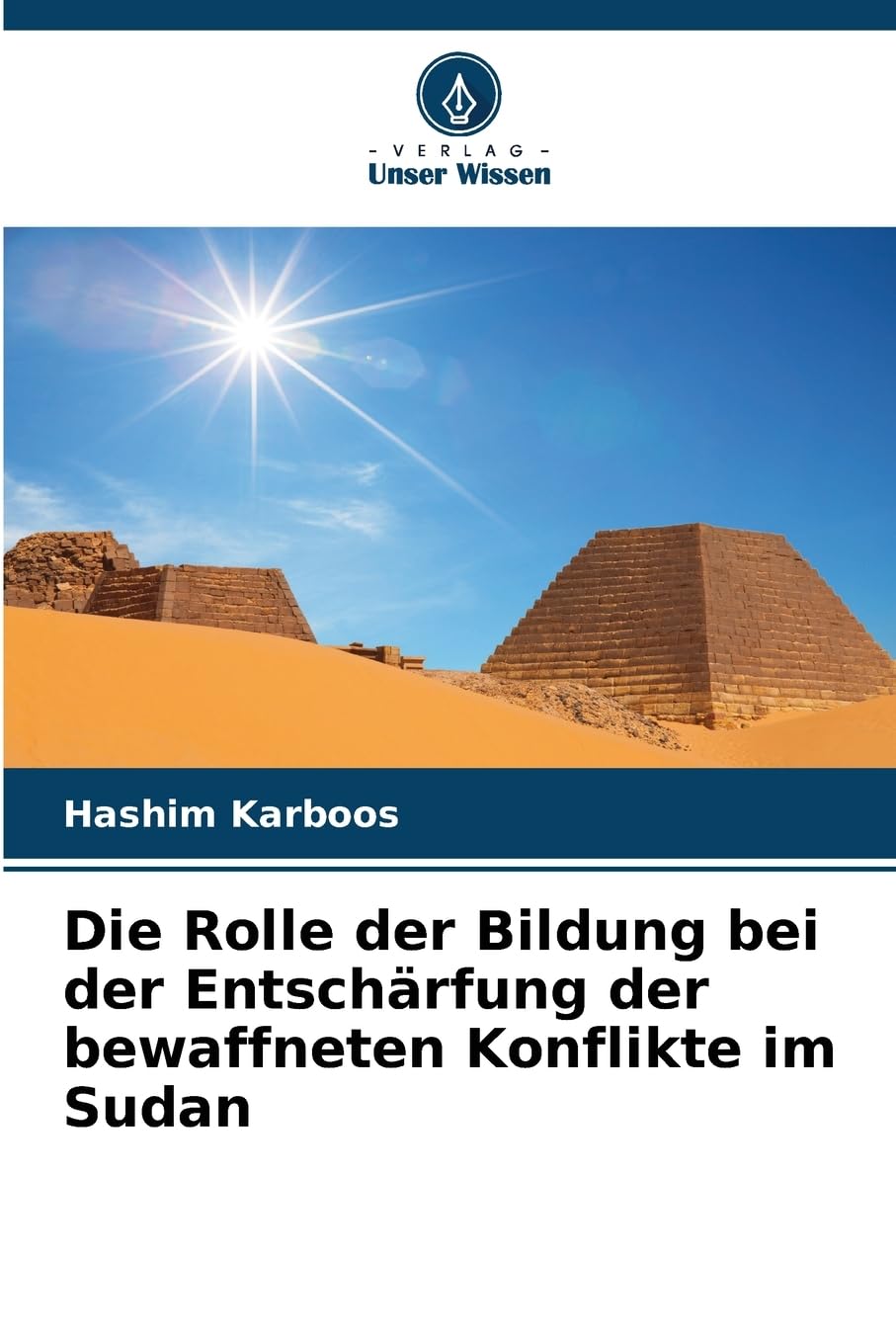 Die Rolle der Bildung bei der Entschärfung der bewaffneten Konflikte im Sudan Business, Finance & Career