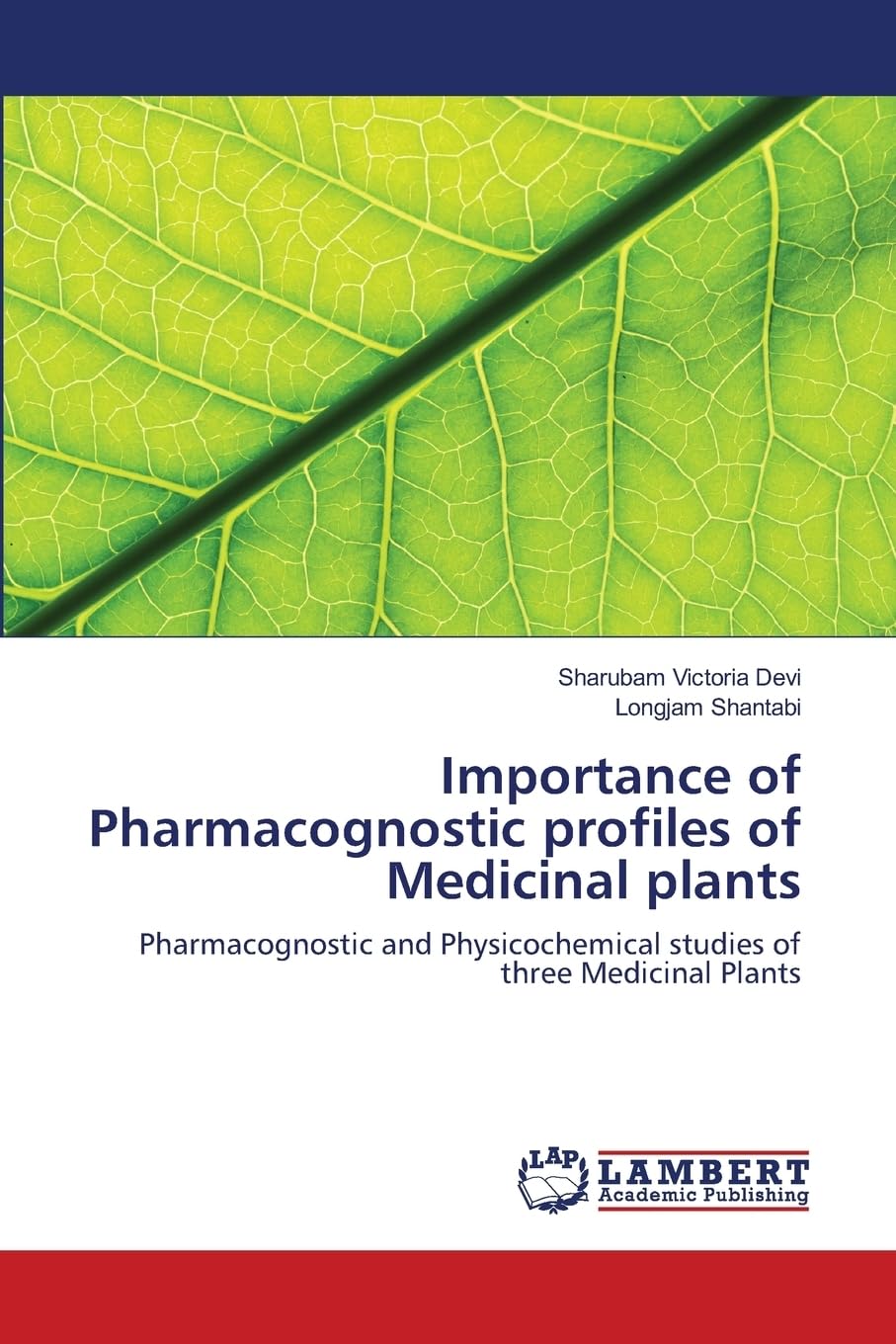 Importance of Pharmacognostic profiles of Medicinal plants book