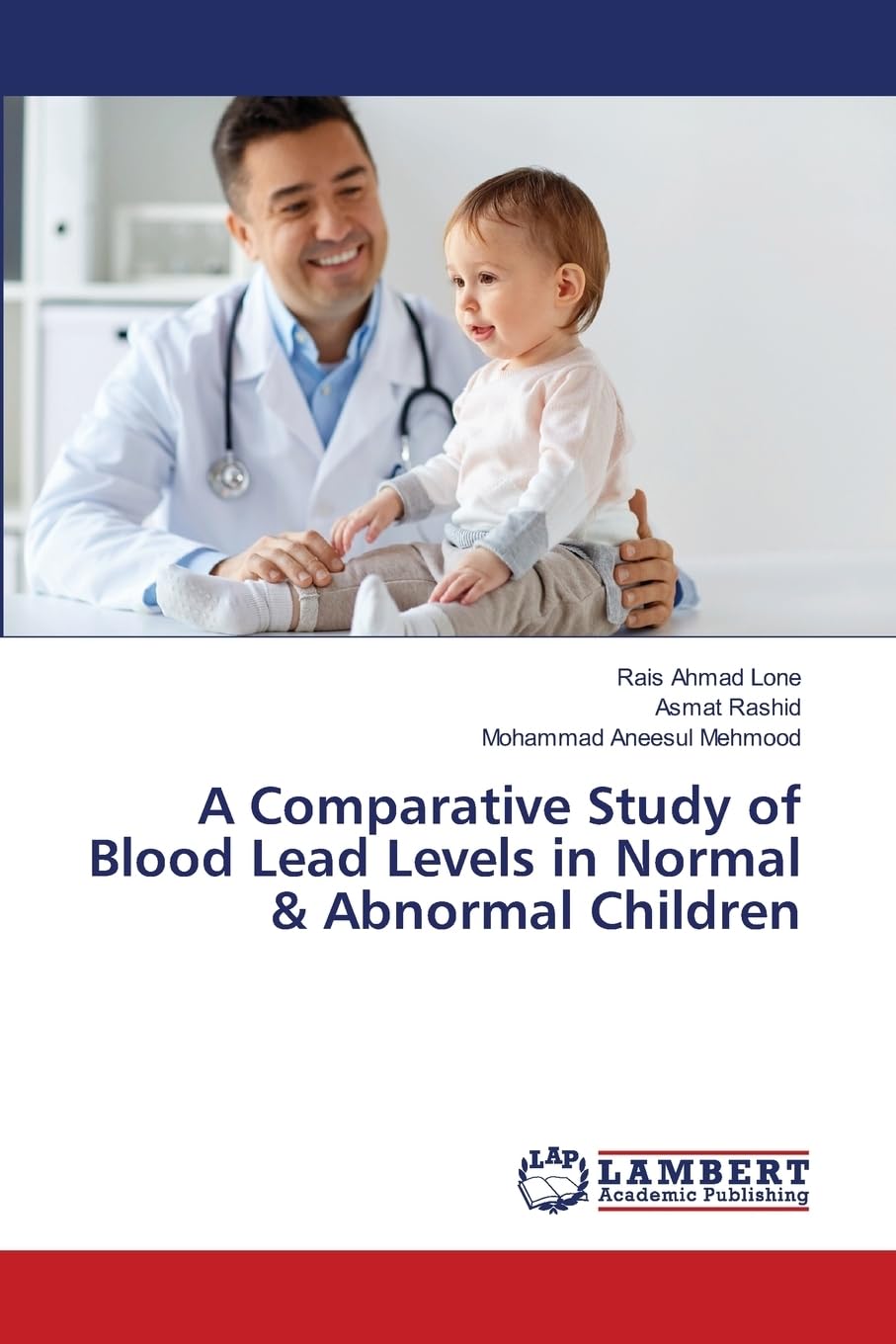 A Comparative Study of Blood Lead Levels in Normal & Abnormal Children book