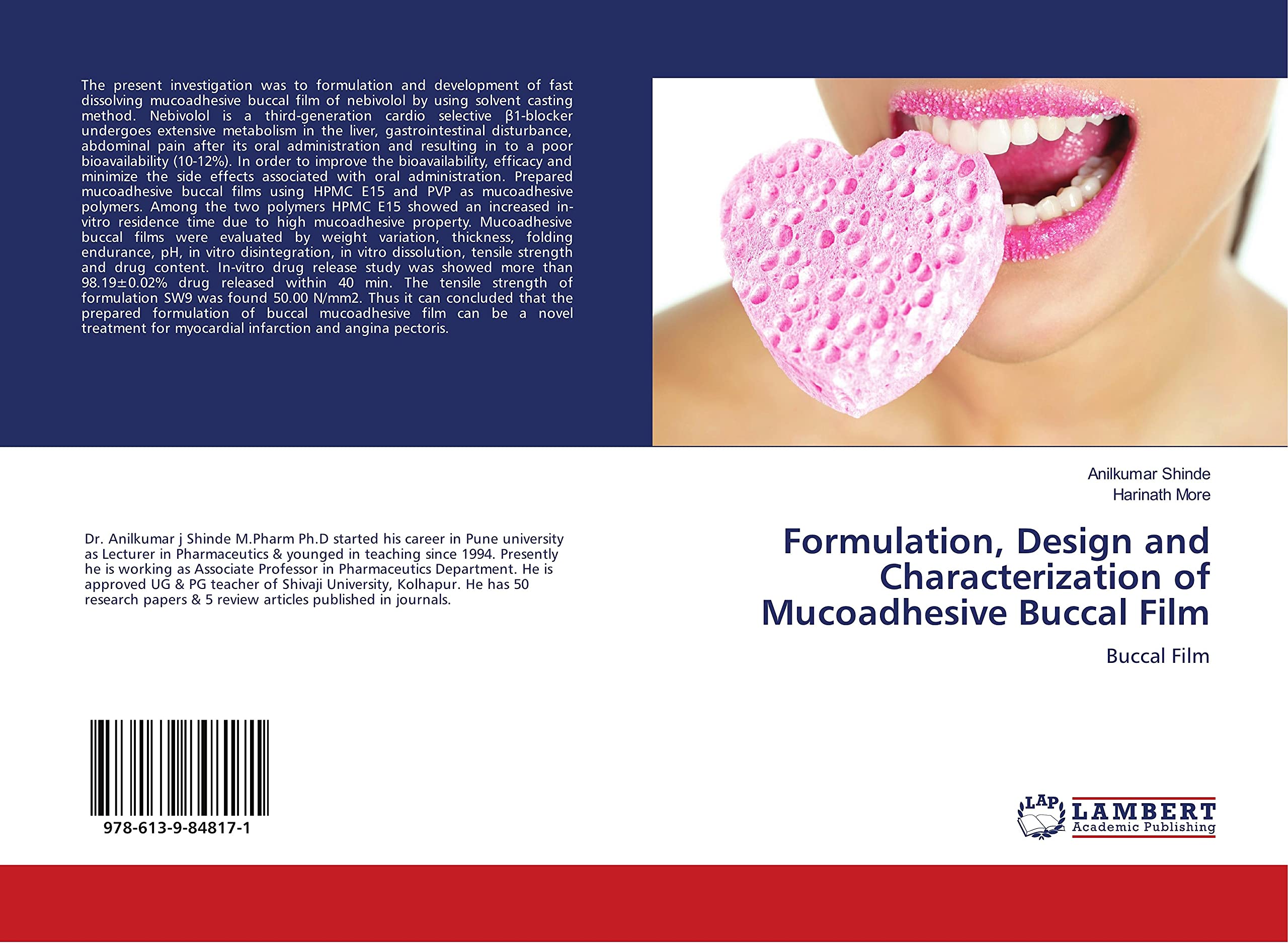 Formulation, Design and Characterization of Mucoadhesive Buccal Film: Buccal Film book