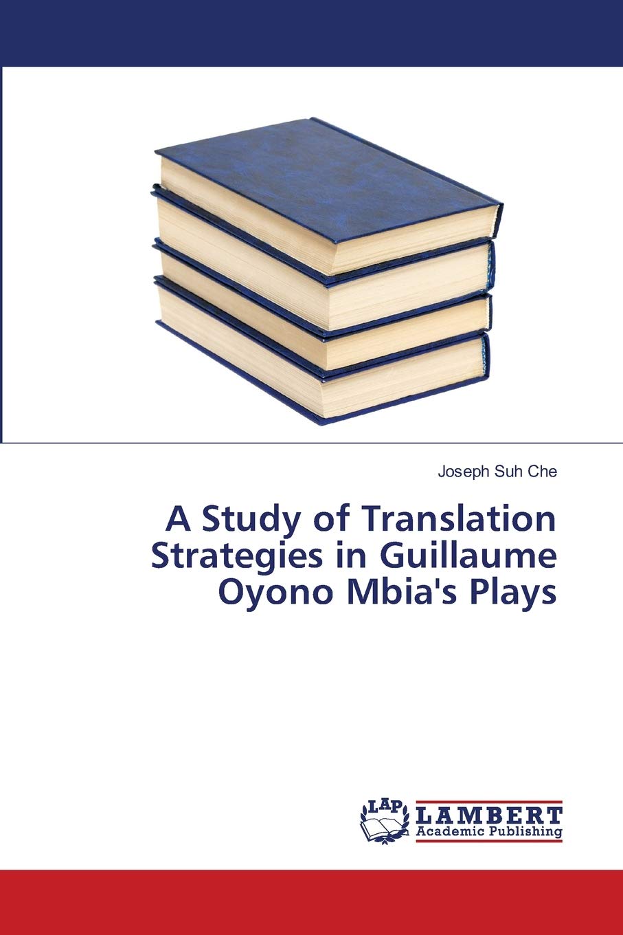 A Study of Translation Strategies in Guillaume Oyono Mbia's Plays Books