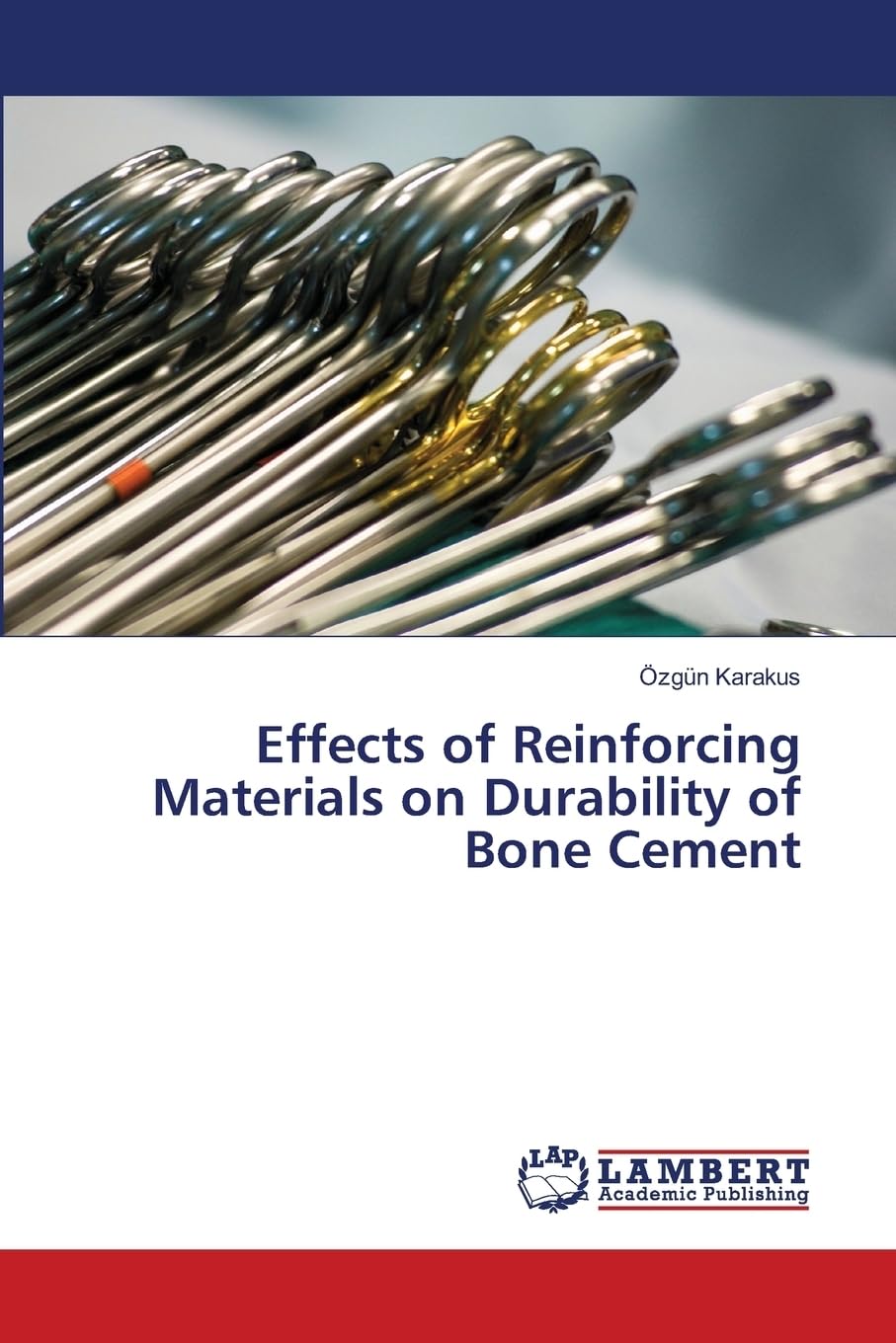 Effects of Reinforcing Materials on Durability of Bone Cement book
