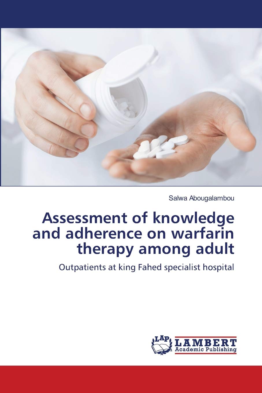 Assessment of knowledge and adherence on warfarin therapy among adult Medicine