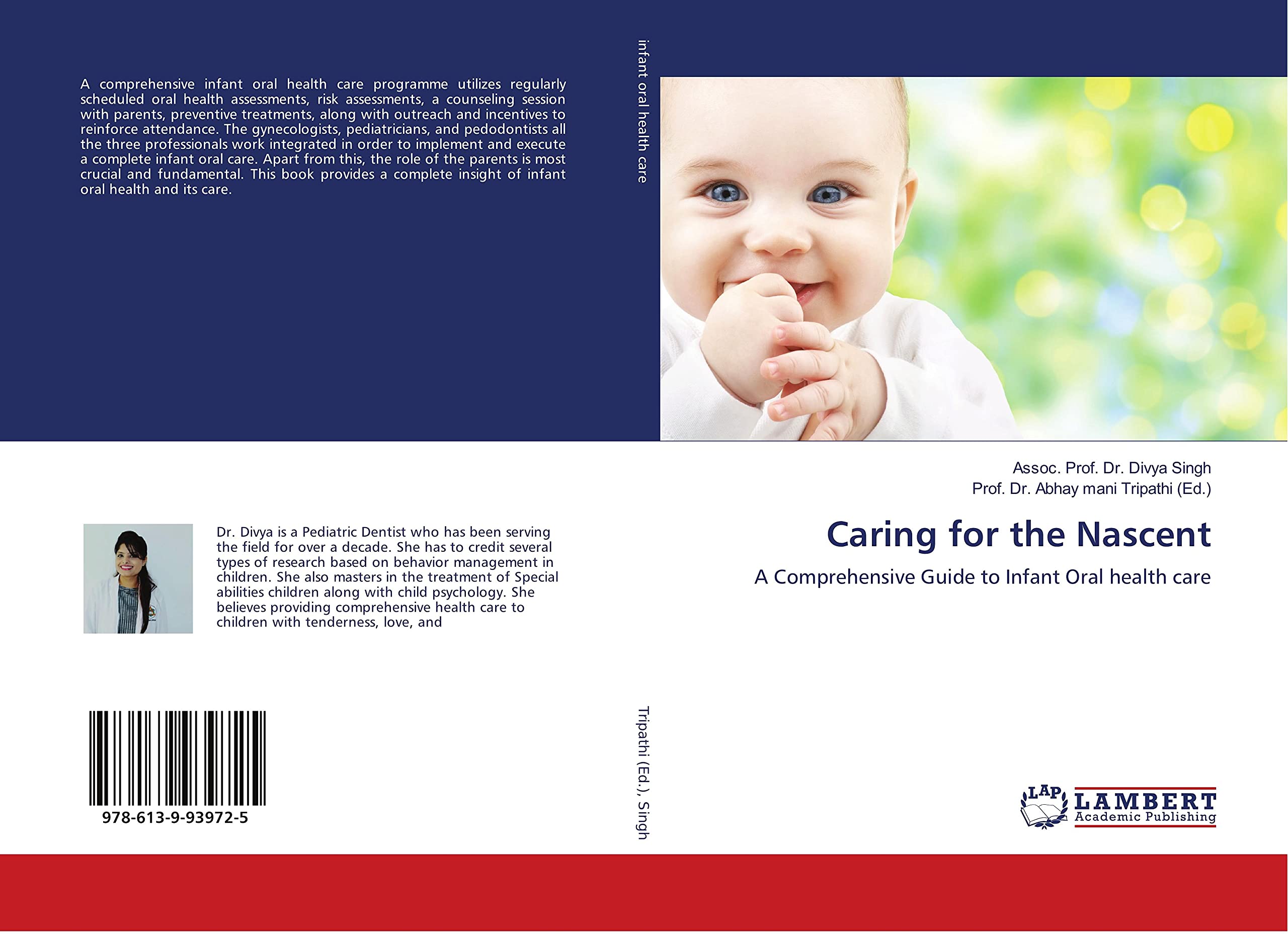Caring for the Nascent: A Comprehensive Guide to Infant Oral health care book
