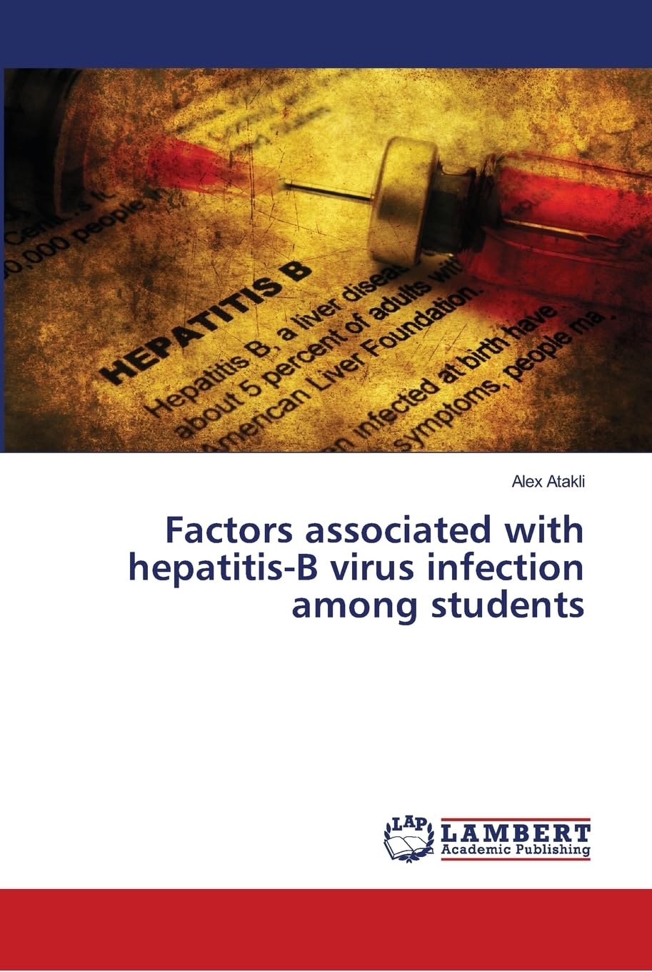 Factors associated with hepatitis-B virus infection among students book