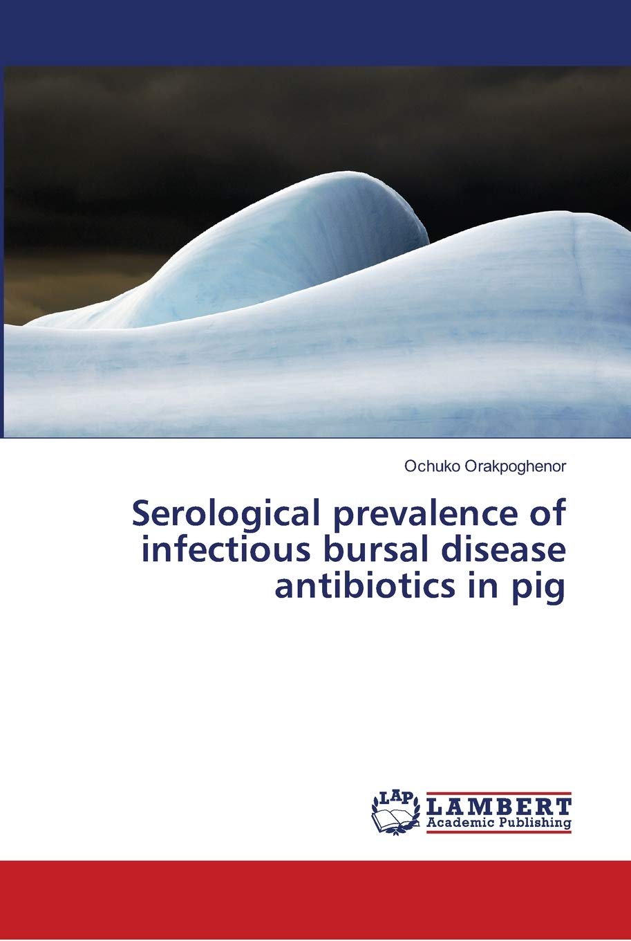 Serological prevalence of infectious bursal disease antibiotics in pig book