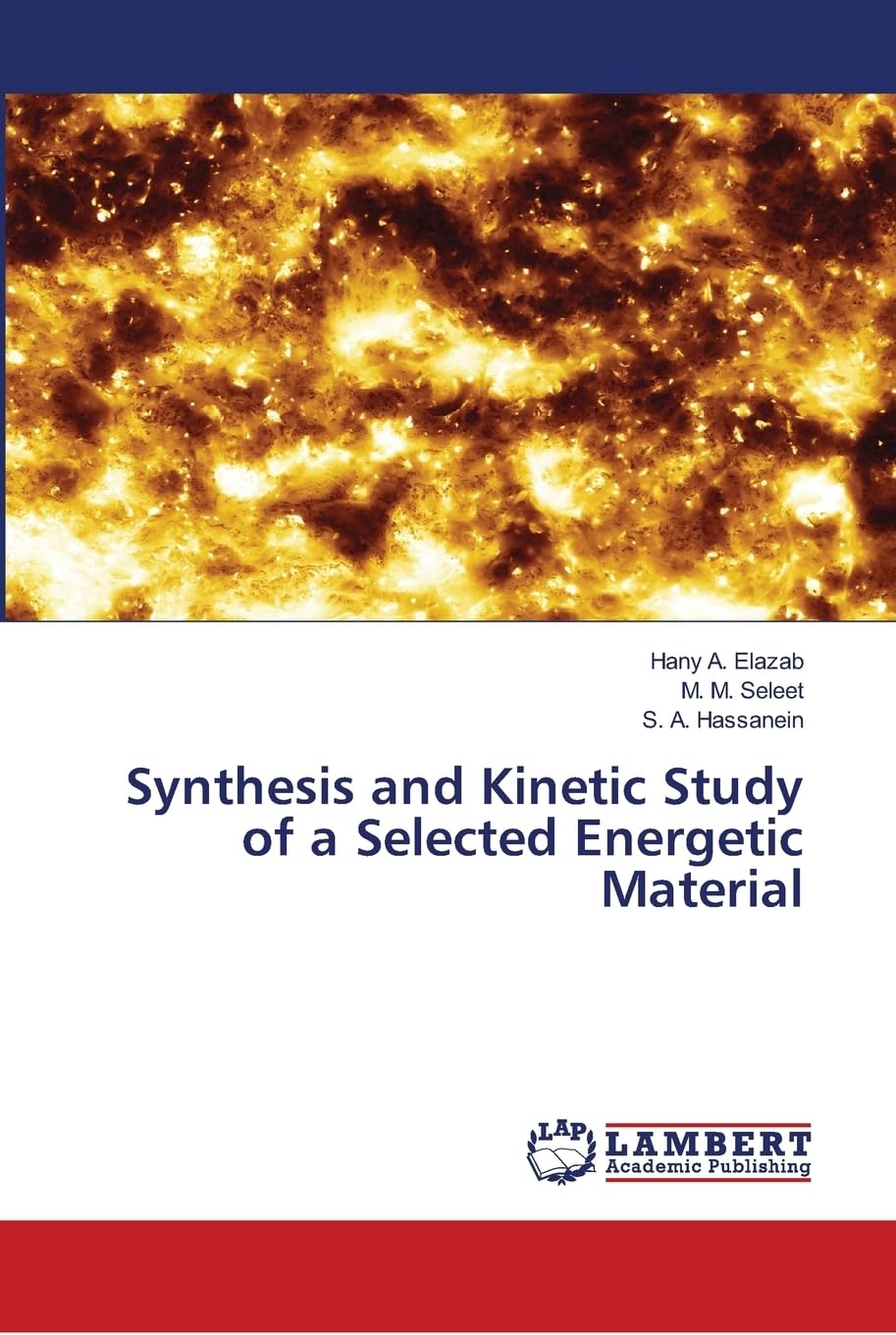 Synthesis and Kinetic Study of a Selected Energetic Material book