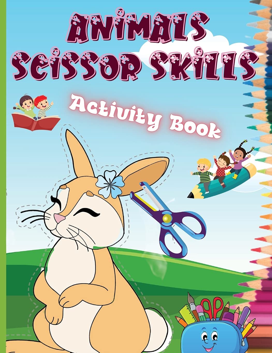 Animals Scissor Skills Activity Book: Fun Animals Cutting Practice Activity Book for Toddlers and Kids book