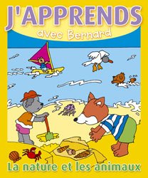 J'Apprends avec Bernard la nature et les animaux book