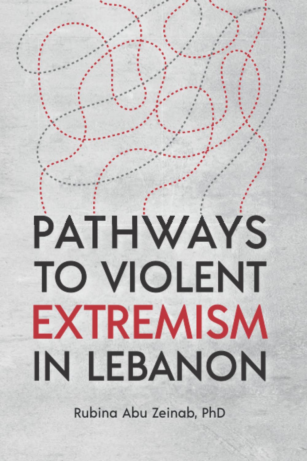 PATHWAYS TO VIOLENT EXTREMISM IN LEBANON book