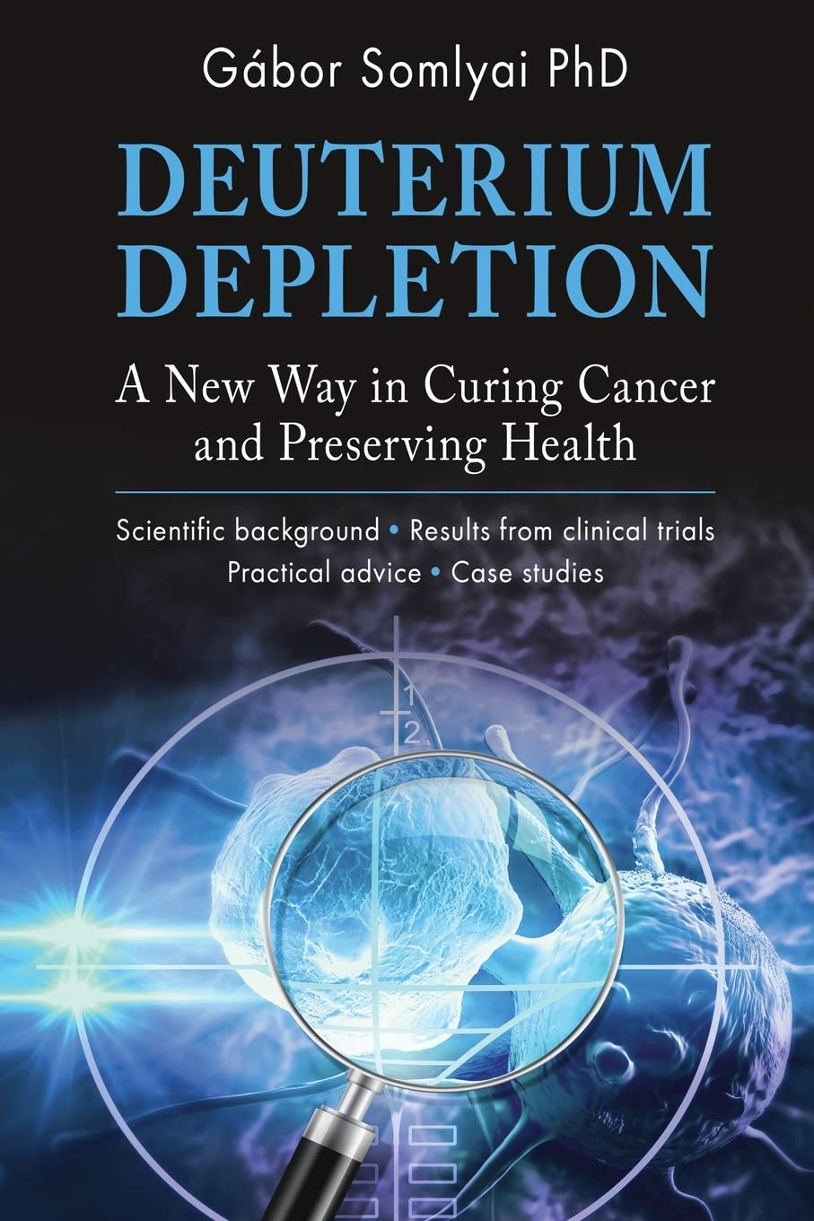 Deuterium Depletion: A New Way in Curing Cancer and Preserving Health Medicine