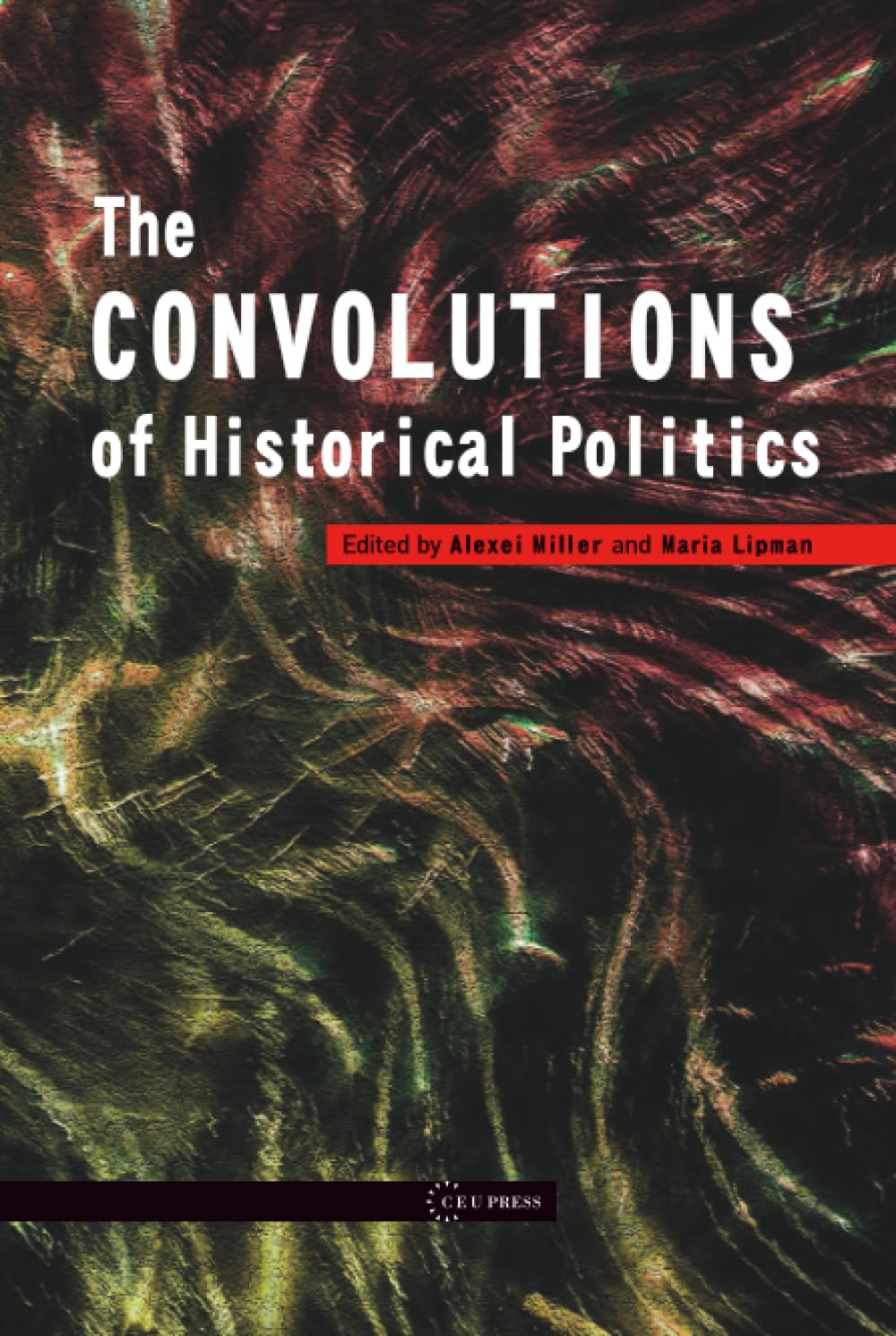 The Convolutions of Historical Politics Social Sciences