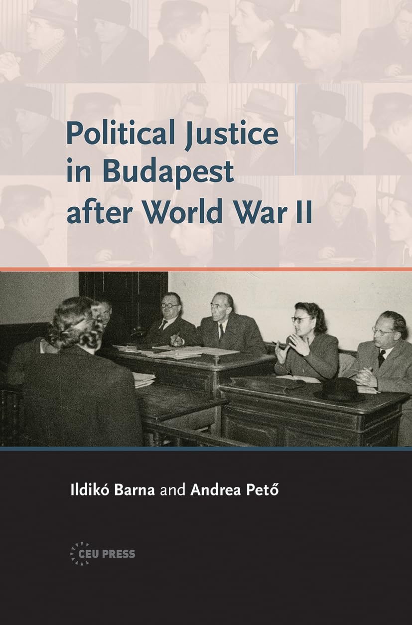 Political Justice in Budapest after World War II Law