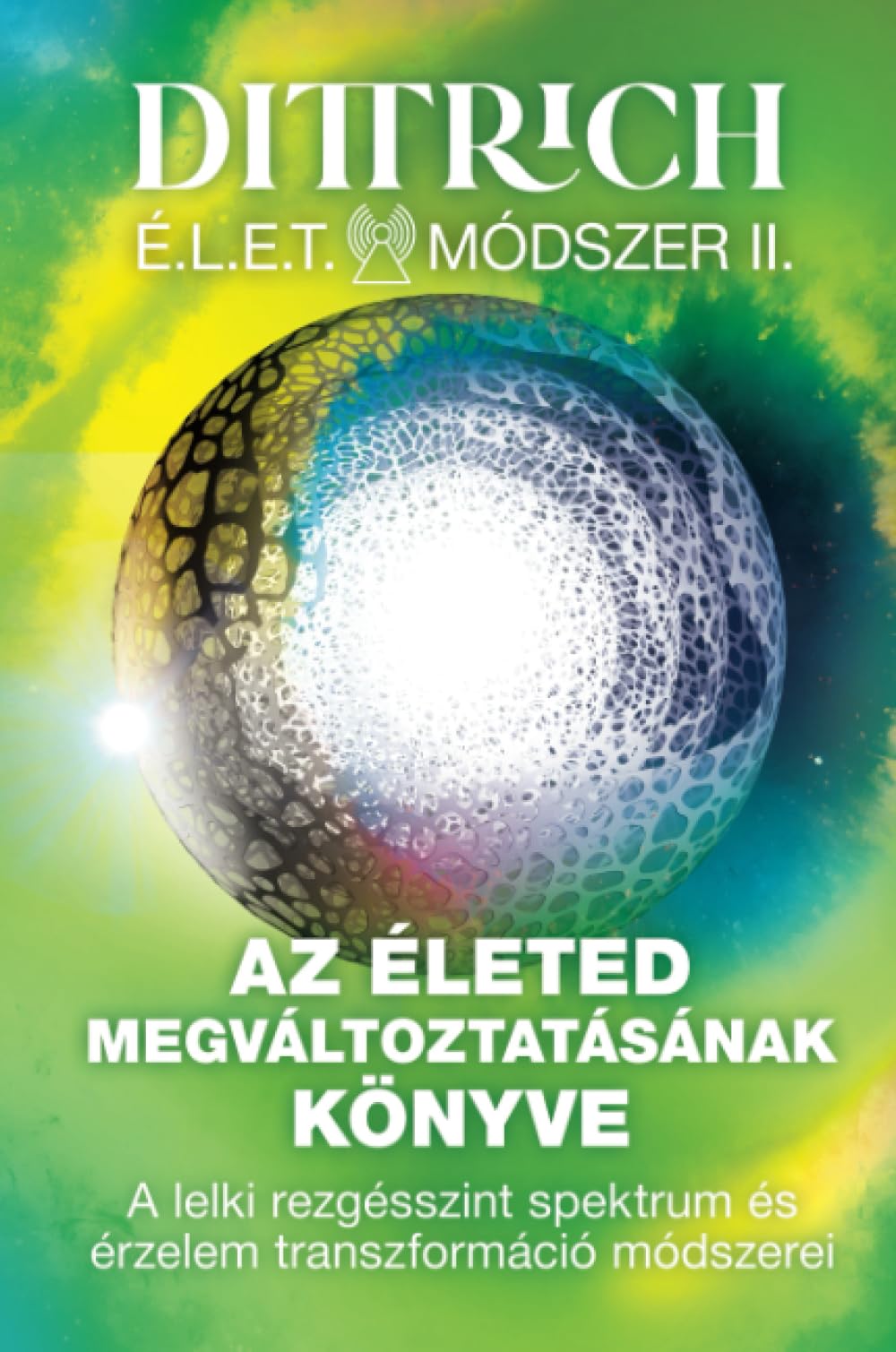 Az Életed megváltoztatásának könyve Religion & Esotericism