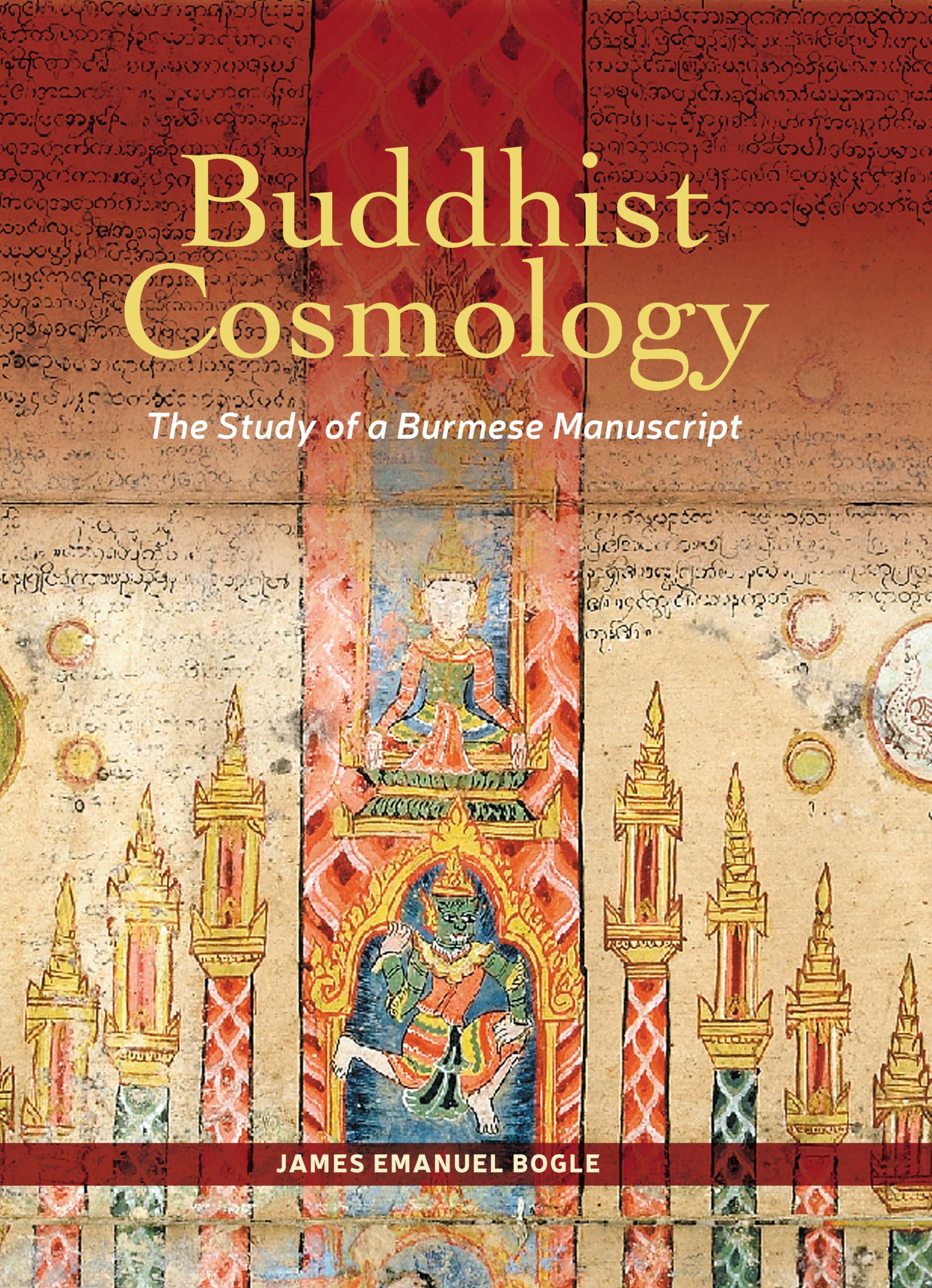 Buddhist Cosmology: The Study of a Burmese Manuscript Philosophy