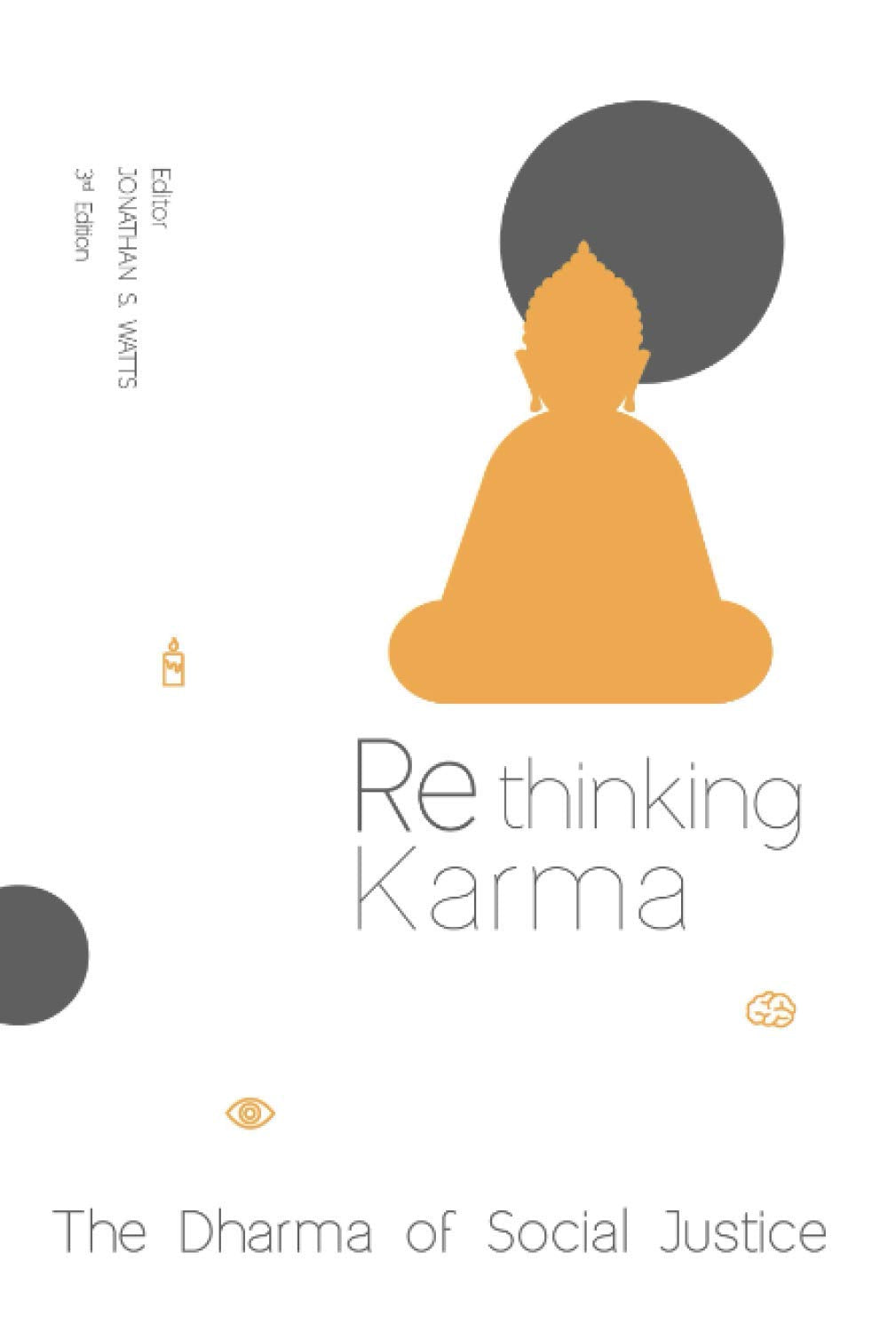Rethinking Karma: The Dharma of Social Justice Religion & Esotericism