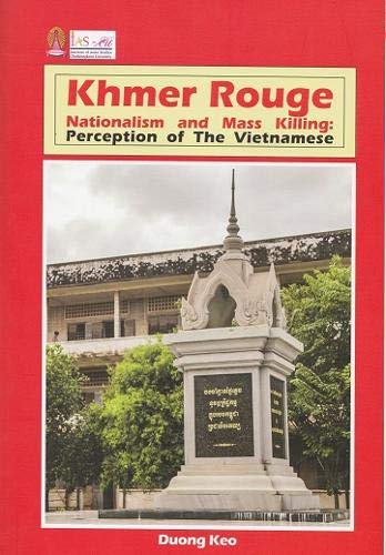 Khmer Rouge: Nationalism and Mass Killing::Perception of the Vietnamese book
