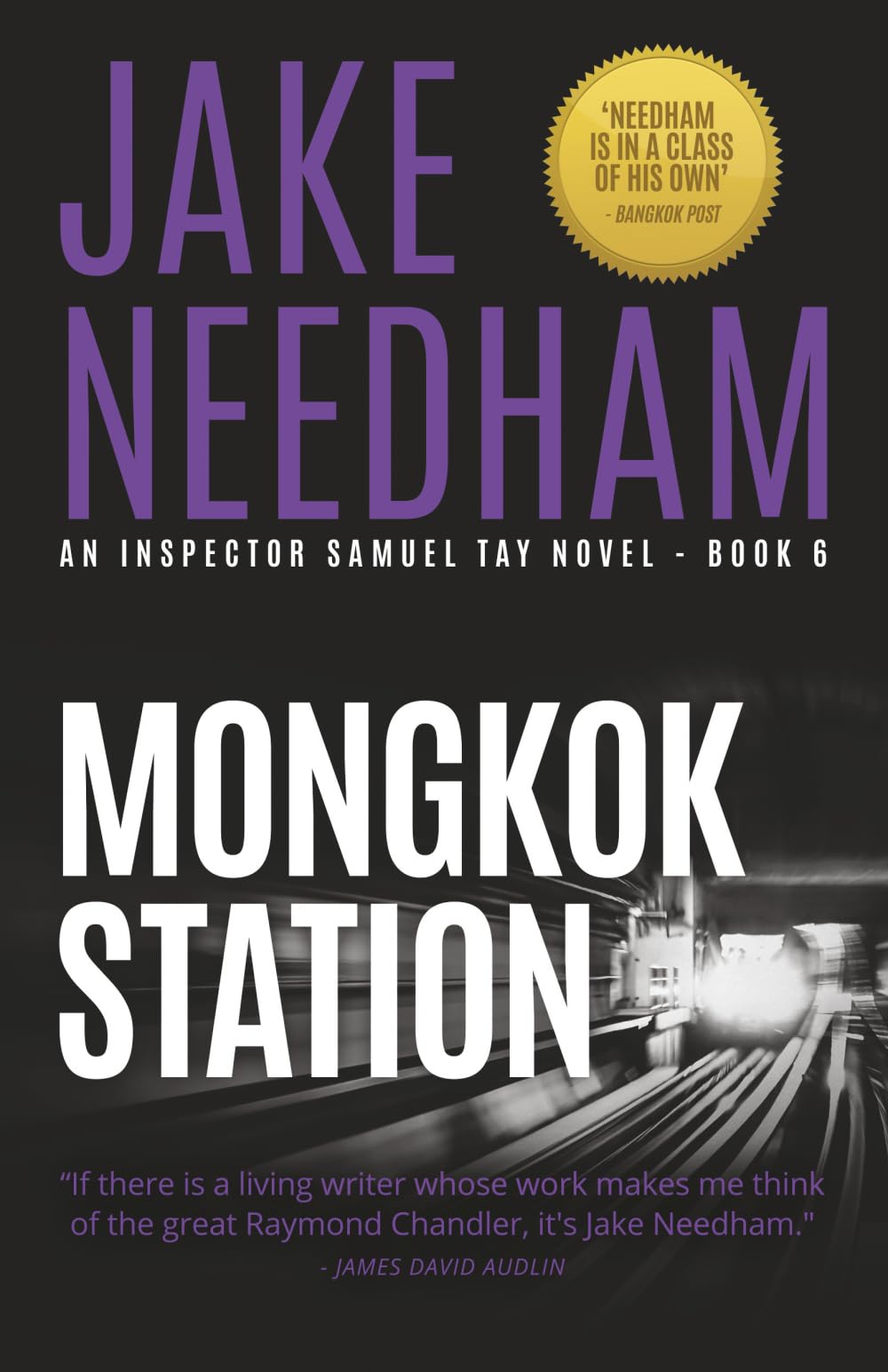 MONGKOK STATION: An Inspector Samuel Tay Novel (THE INSPECTOR SAMUEL TAY NOVELS, Band 6) Contemporary literature