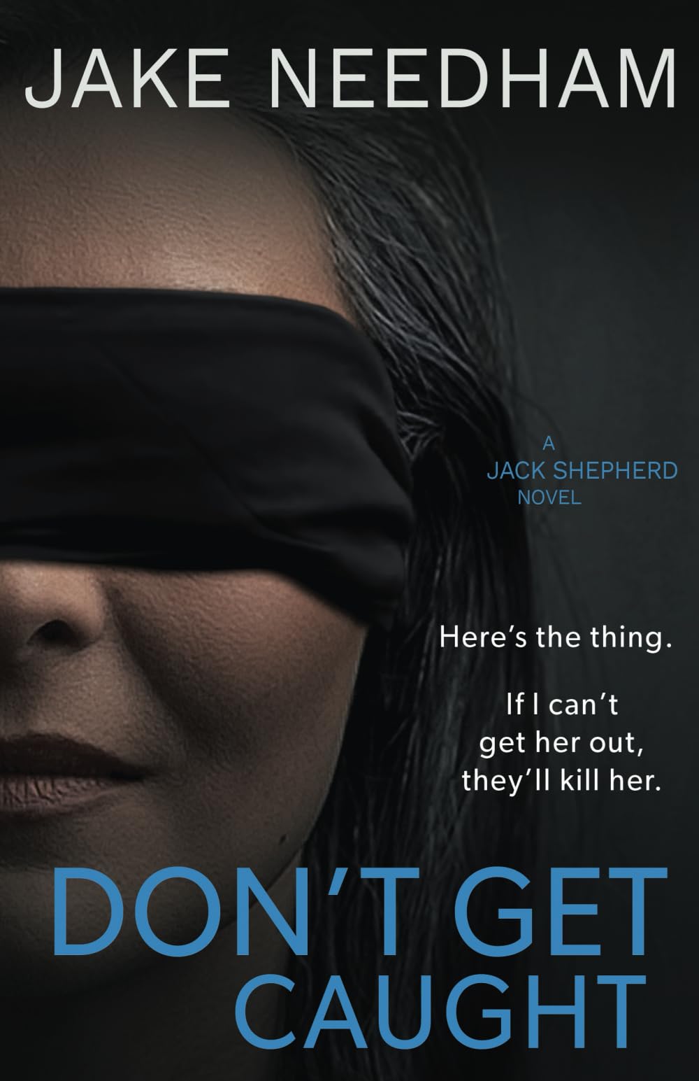 Don't Get Caught (The Jack Shepherd Novels, Band 5) Action & Adventure