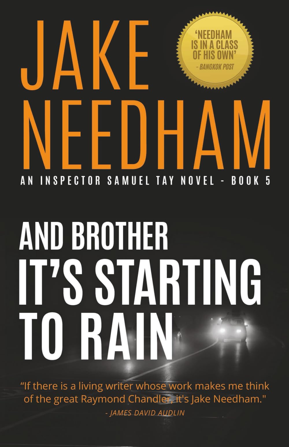 AND BROTHER IT'S STARTING TO RAIN: Samuel Tay #5 (THE INSPECTOR SAMUEL TAY NOVELS, Band 5) Action & Adventure