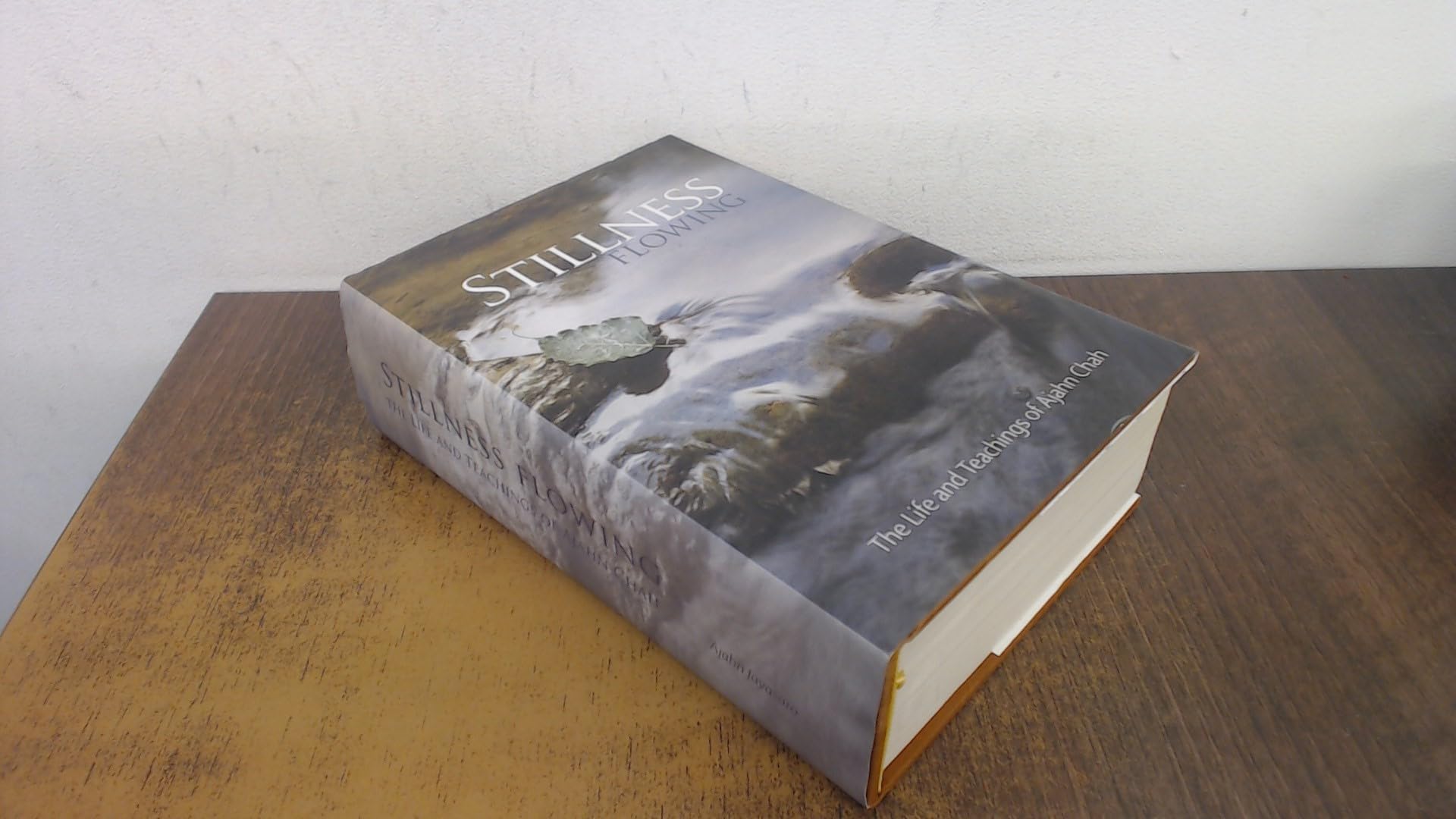 Stillness Flowing: The Life and Teachings of Ajahn Chah book