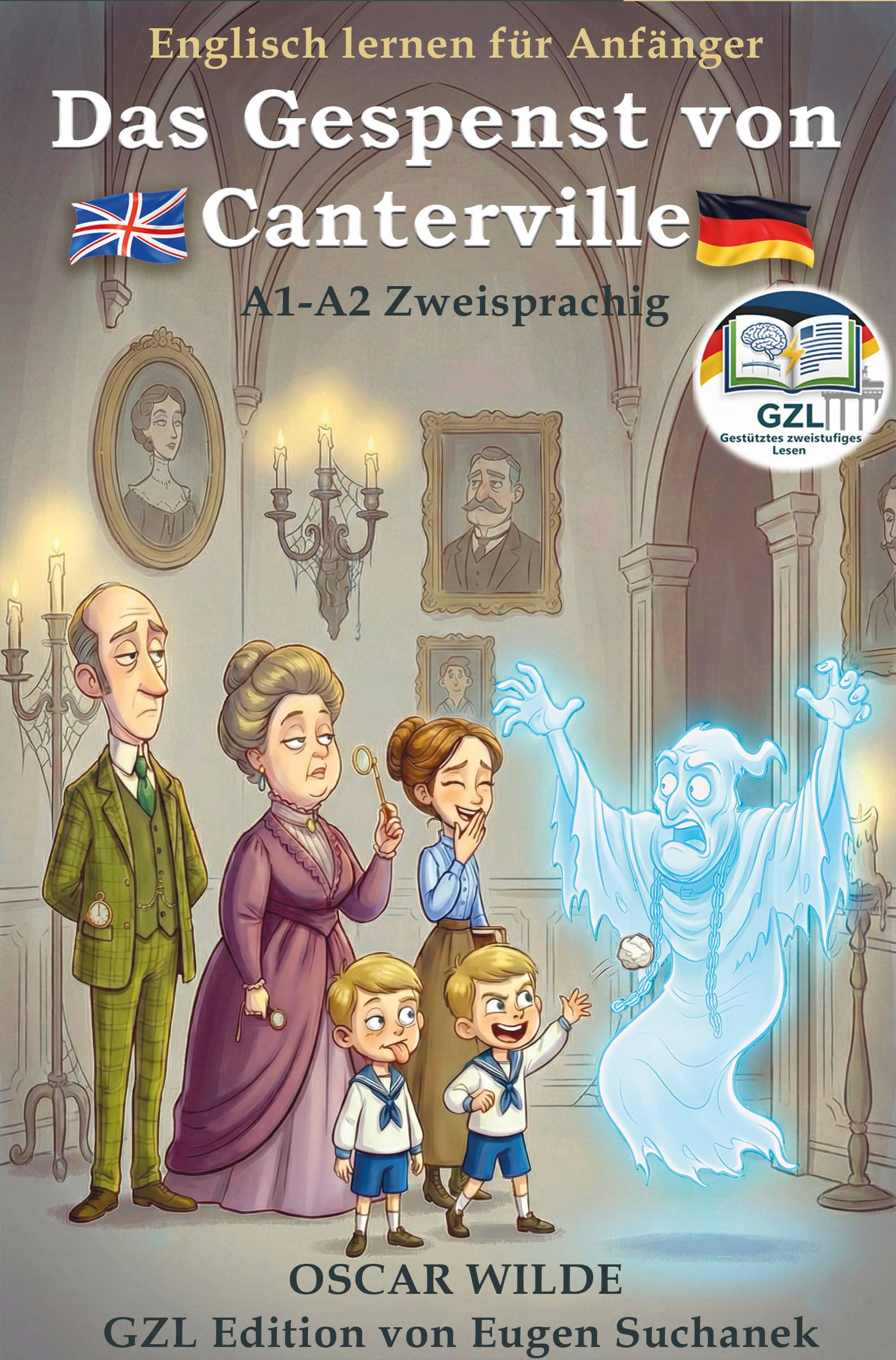 Das Gespenst von Canterville: Englisch lesen für Anfänger · Lesefluss ohne Wörterbuch · A1–A2 · Englisch–Deutsch Books