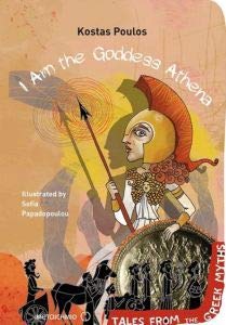 I Am the Goddess Athena - Tales from the Greek Myths book