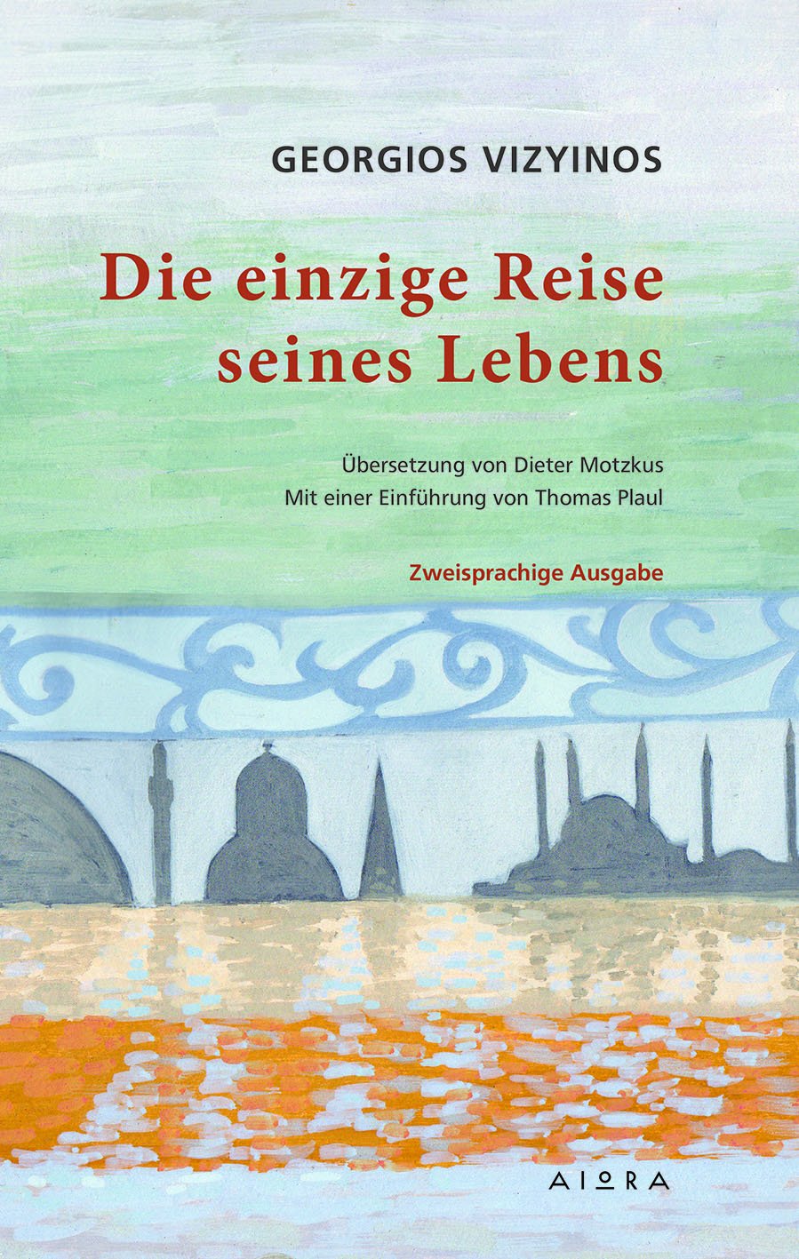 Die einzige Reise seines Lebens / Τὸ μόνον τῆς ζωῆς του ταξείδιον Books