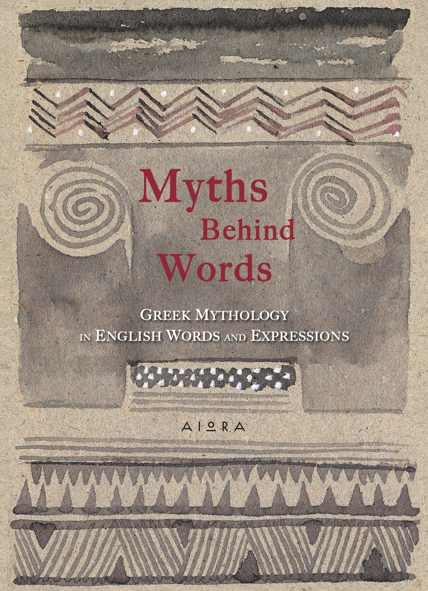 Myths Behind Words: Greek Mythology In English Words And Expressions (Pocket Greek Library) Historical Fiction