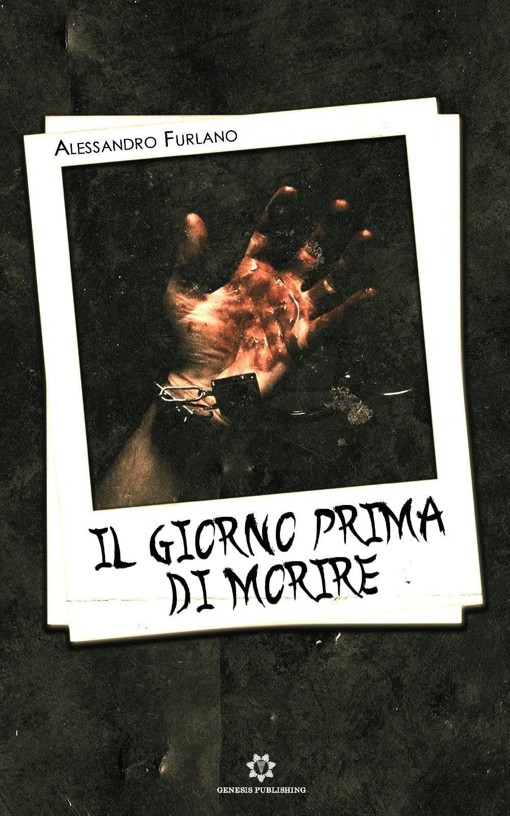 Il giorno prima di morire (Le indagini del commissario De Rolandis, Band 1) Contemporary literature