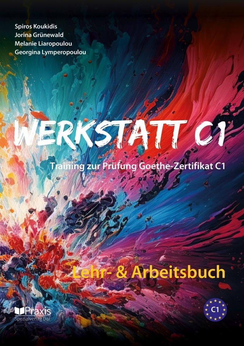 Werkstatt C1: Lehr- & Arbeitsbuch: Training zur Prüfung Goethe-Zertifikat C1 Foreign Languages ​​& Dictionaries