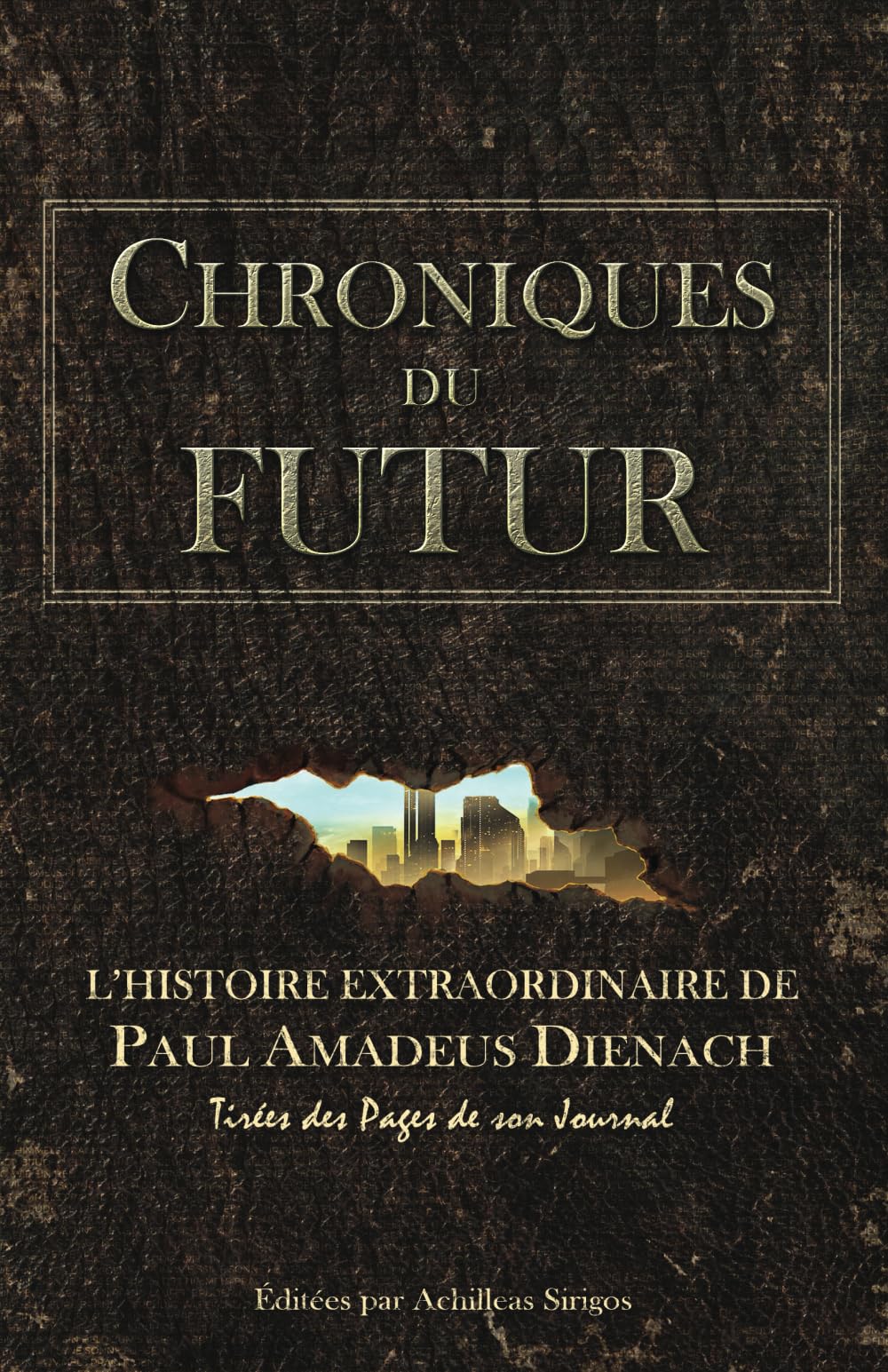 Chroniques du Futur: L’histoire extraordinaire de Paul Amadeus Dienach book