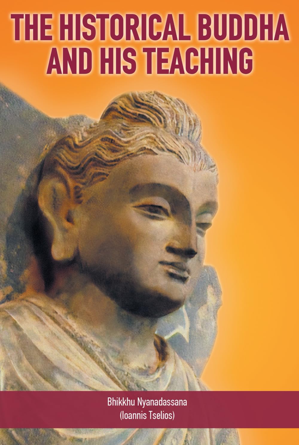 The Historical Buddha and His Teaching book