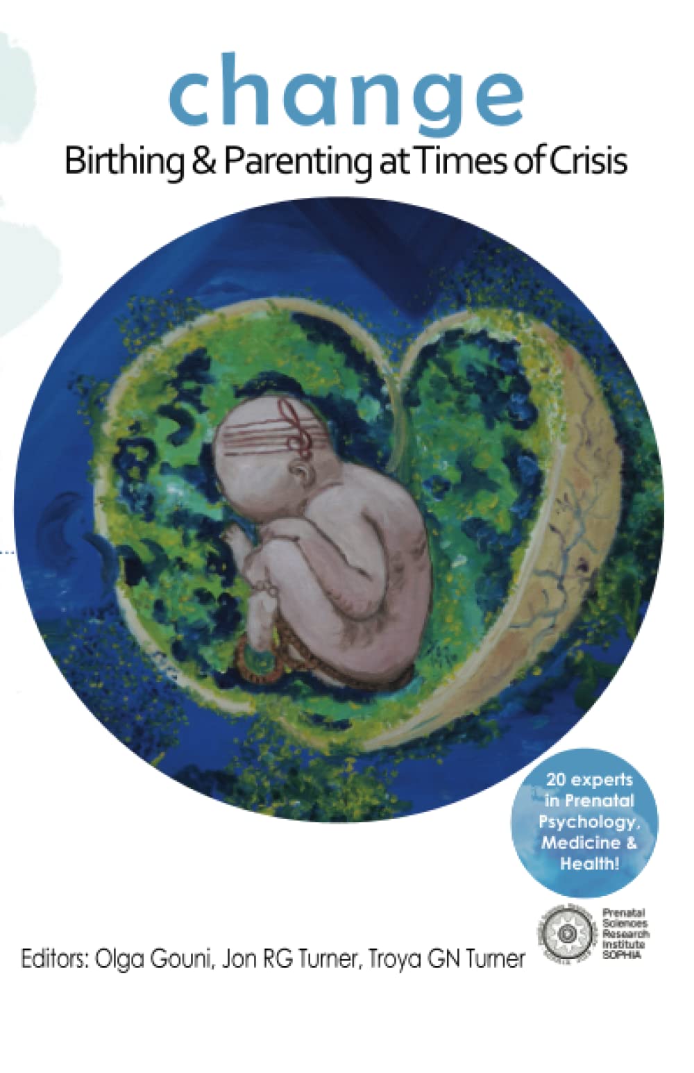 Change: Birthing & Parenting at Times of Crisis Parents & Children