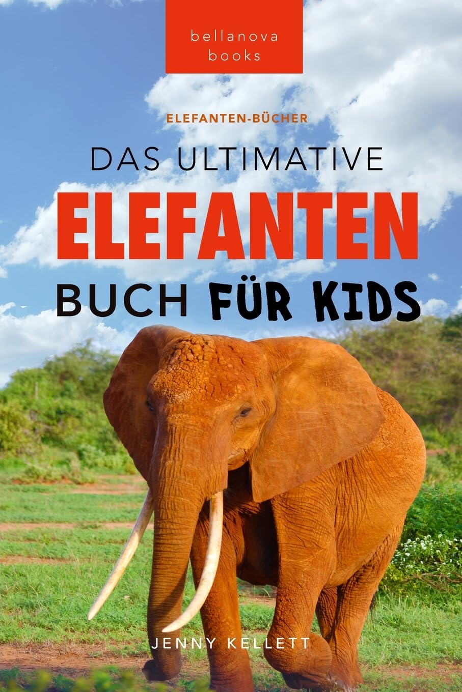 Elefanten-Bücher: Das Ultimative Elefanten-Buch für Kids: 100+ verblüffende Elefanten Fakten, Fotos & mehr (Tierfaktenbücher für Kinder, Band 24) Books