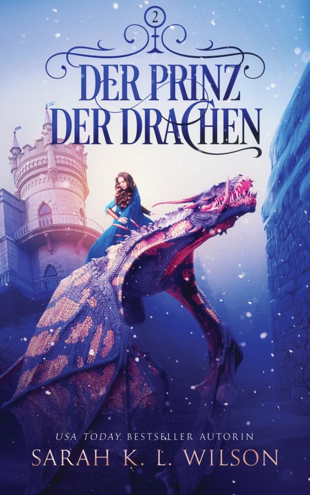 Der Prinz der Drachen (Die Drachenschule, Band 2) Urban Fantasy
