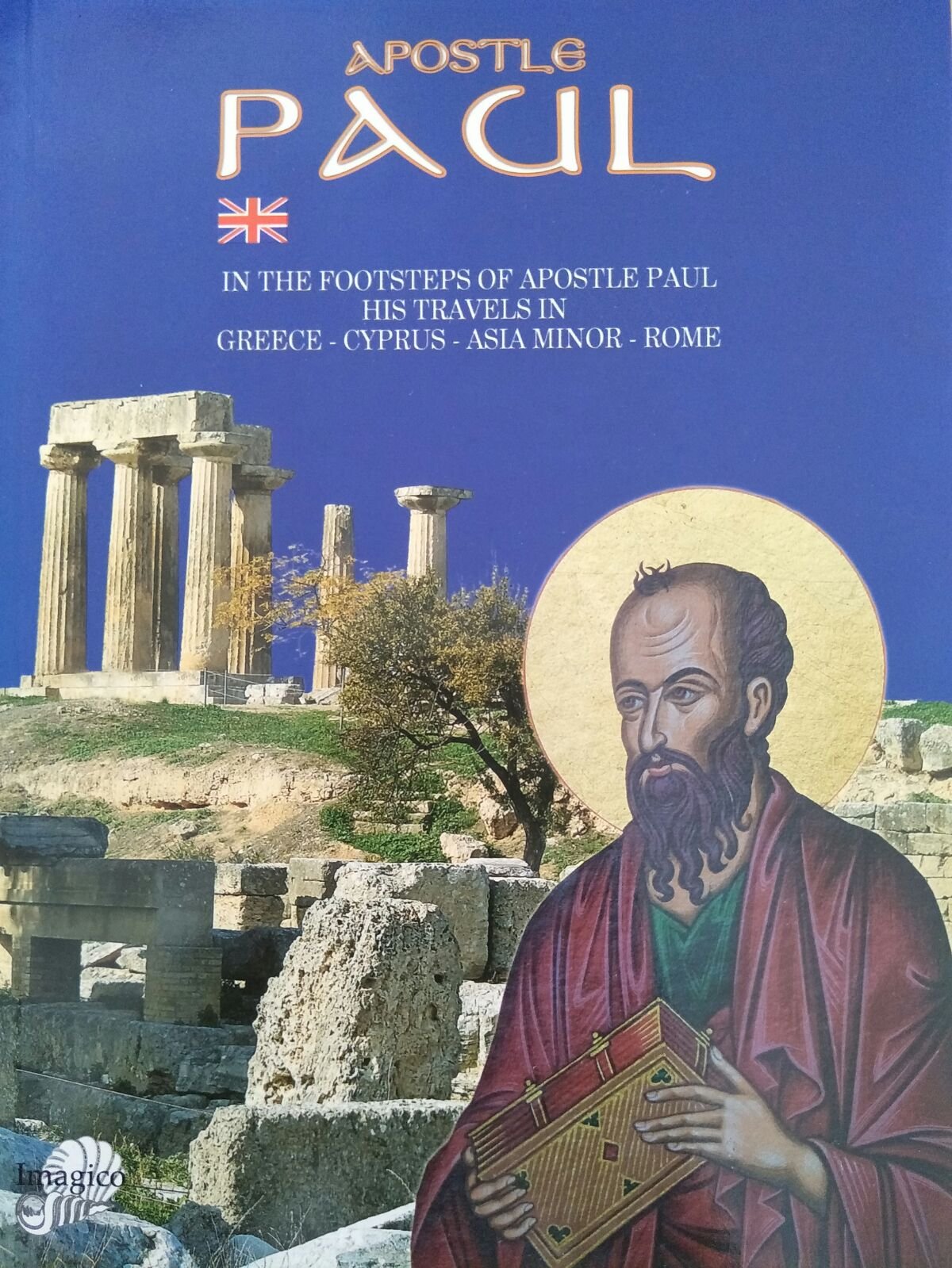 Apostle Paul - In the footsteps of Apostle Paul his travels in Greece-Cyprus-Asia Minor-Rome Books